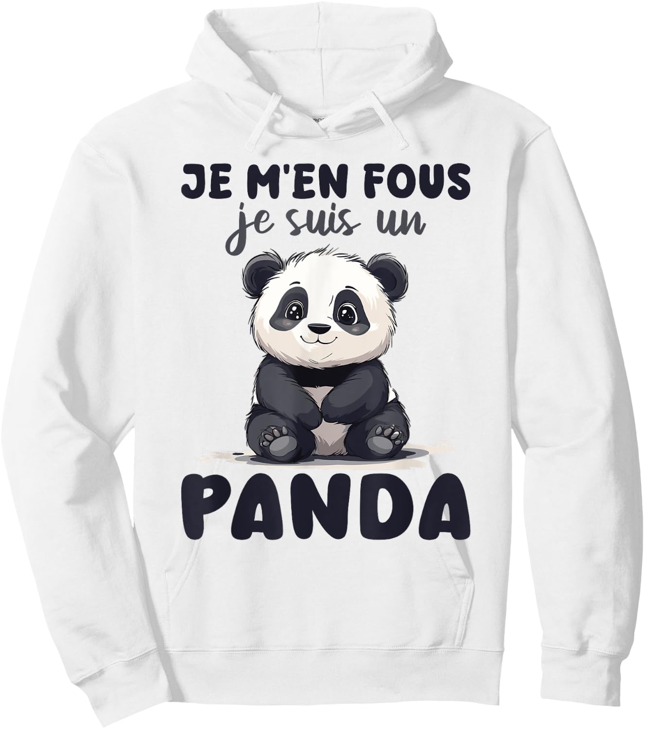 Je M'en Fous Je Suis Un Panda - Cute Panda , white, S Hoodie - Hoodie | White
