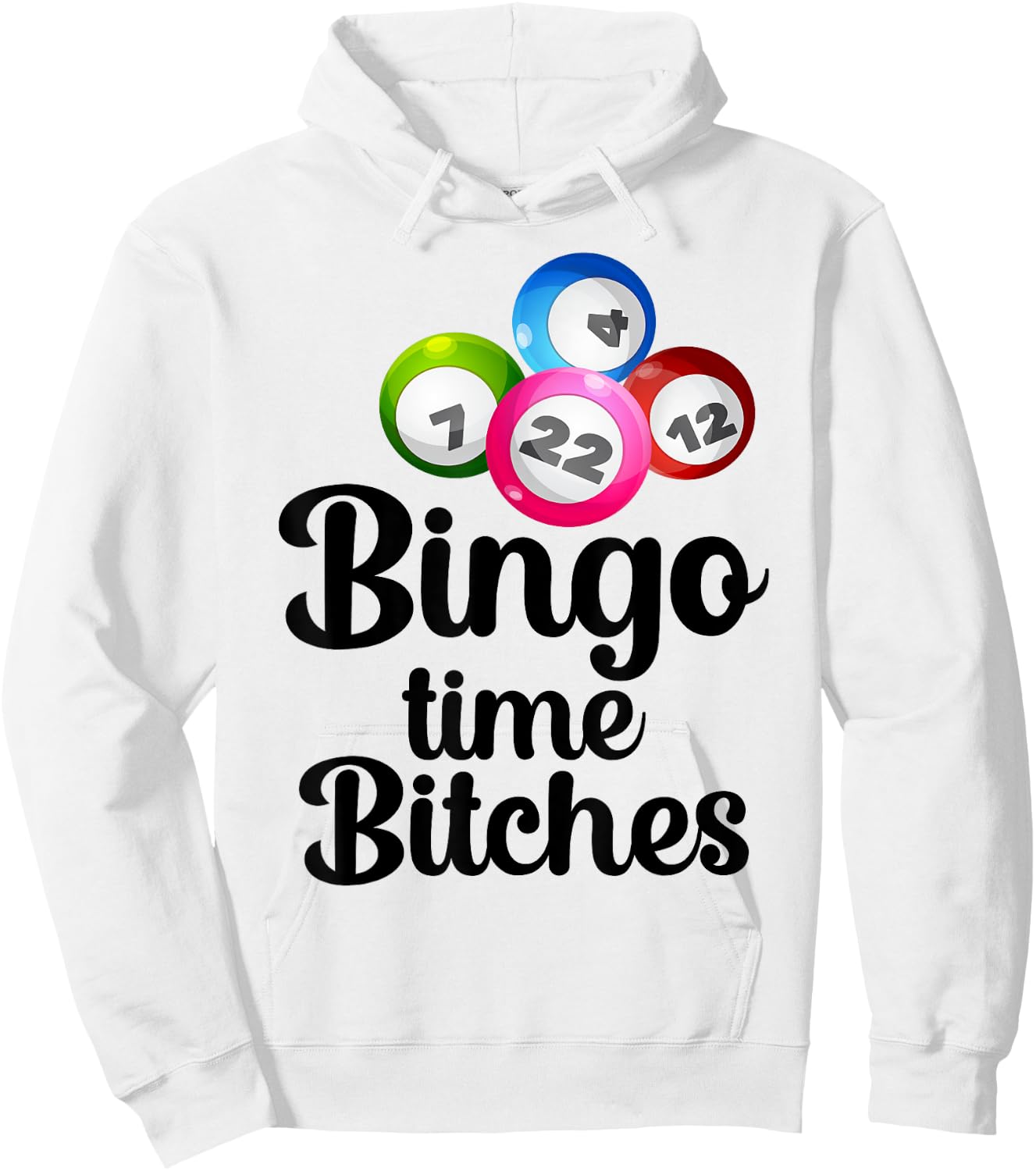 Bingo Time Bitches Funny Bingo Player Mom Grandma Women Hoodie - Hoodie | White
