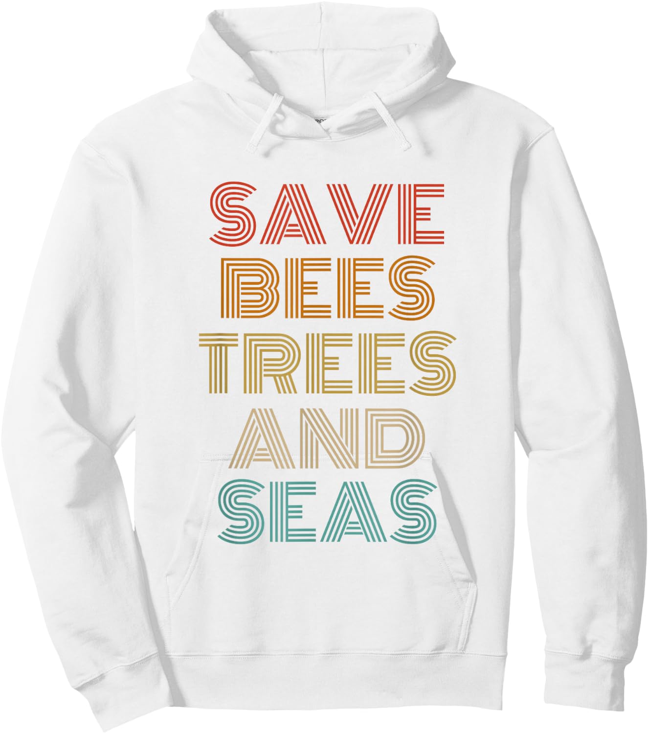 Save Bees Trees and Seas Outfit Environmentalist Hoodie - Hoodie | White