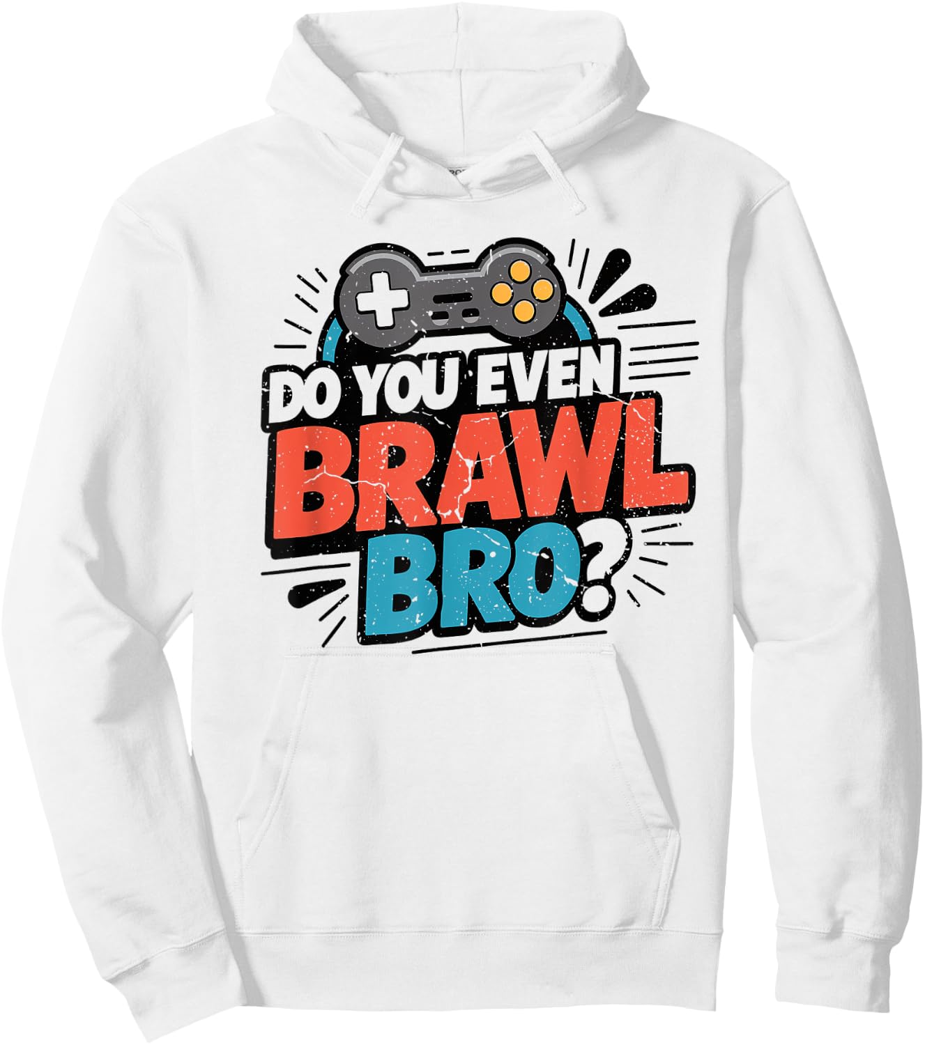 Do You Even Brawl Bro Funny Brawling Gaming Gamer Kids Gifts Hoodie - Hoodie | White