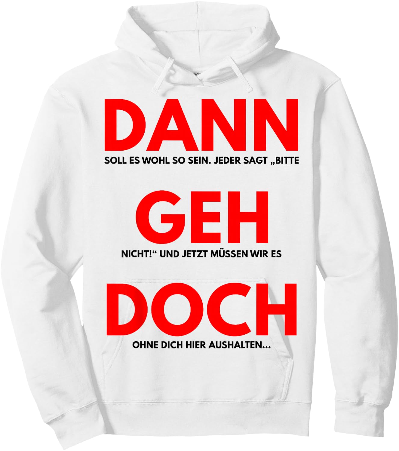 Dann GEH Doch Jobwechsel Spruch Geschenk Kollegin Kollege Lu Hoodie - Hoodie | White