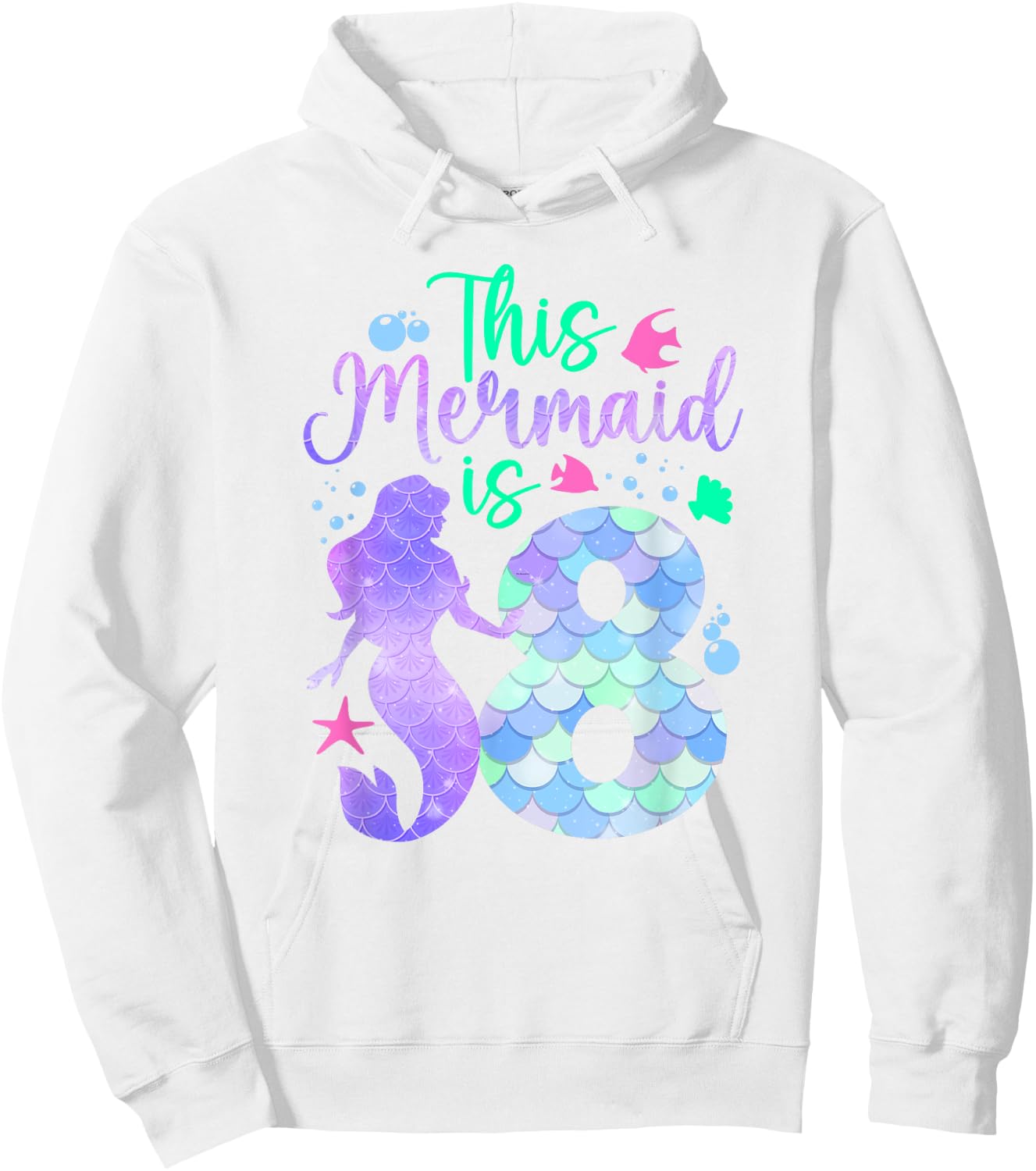 This Mermaid is 8 Birthday Girls Mermaid Hoodie - Hoodie | White