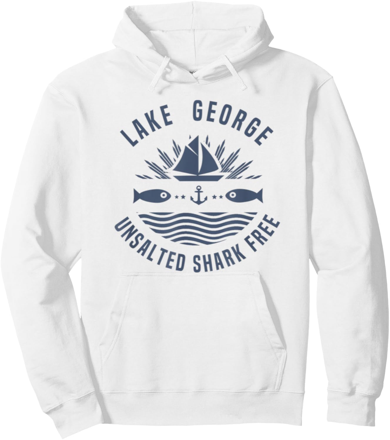 Lake George Unsalted Shark Free New York Vacation Travel Hoodie - Hoodie | White