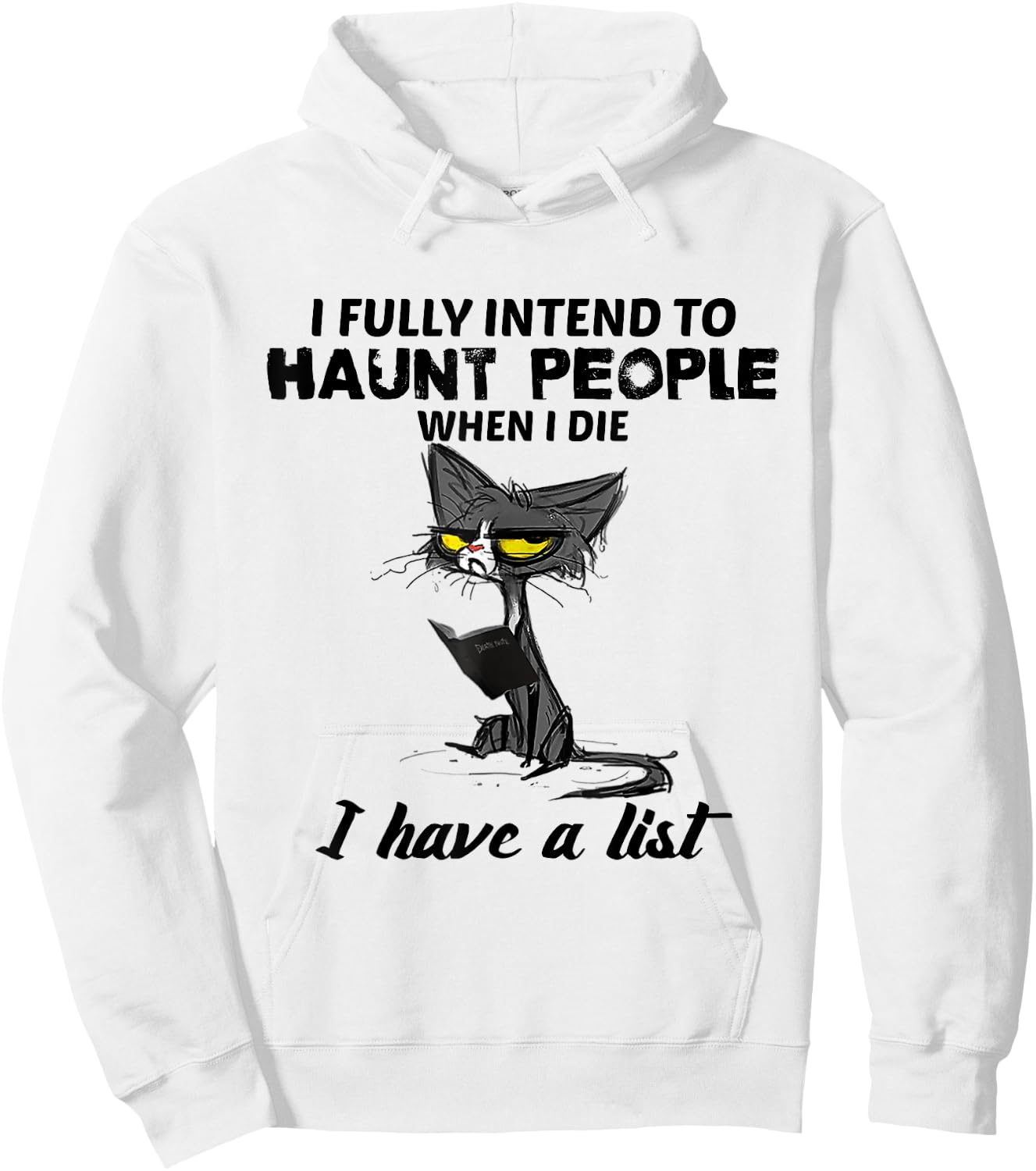 Funny Cat I fully intend to haunt people when I die Gifts Women Hoodie - Hoodie | White