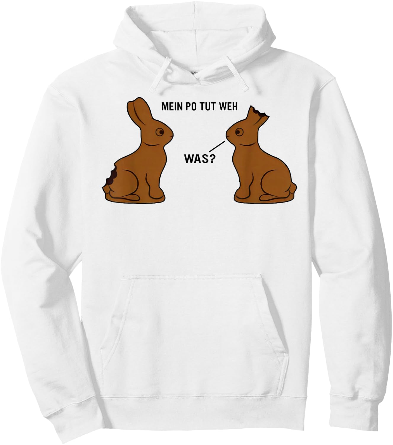 Mein po tut weh! Was? Lustiger Schokoladenhase Meme Ostern , White Hoodie - Hoodie | White