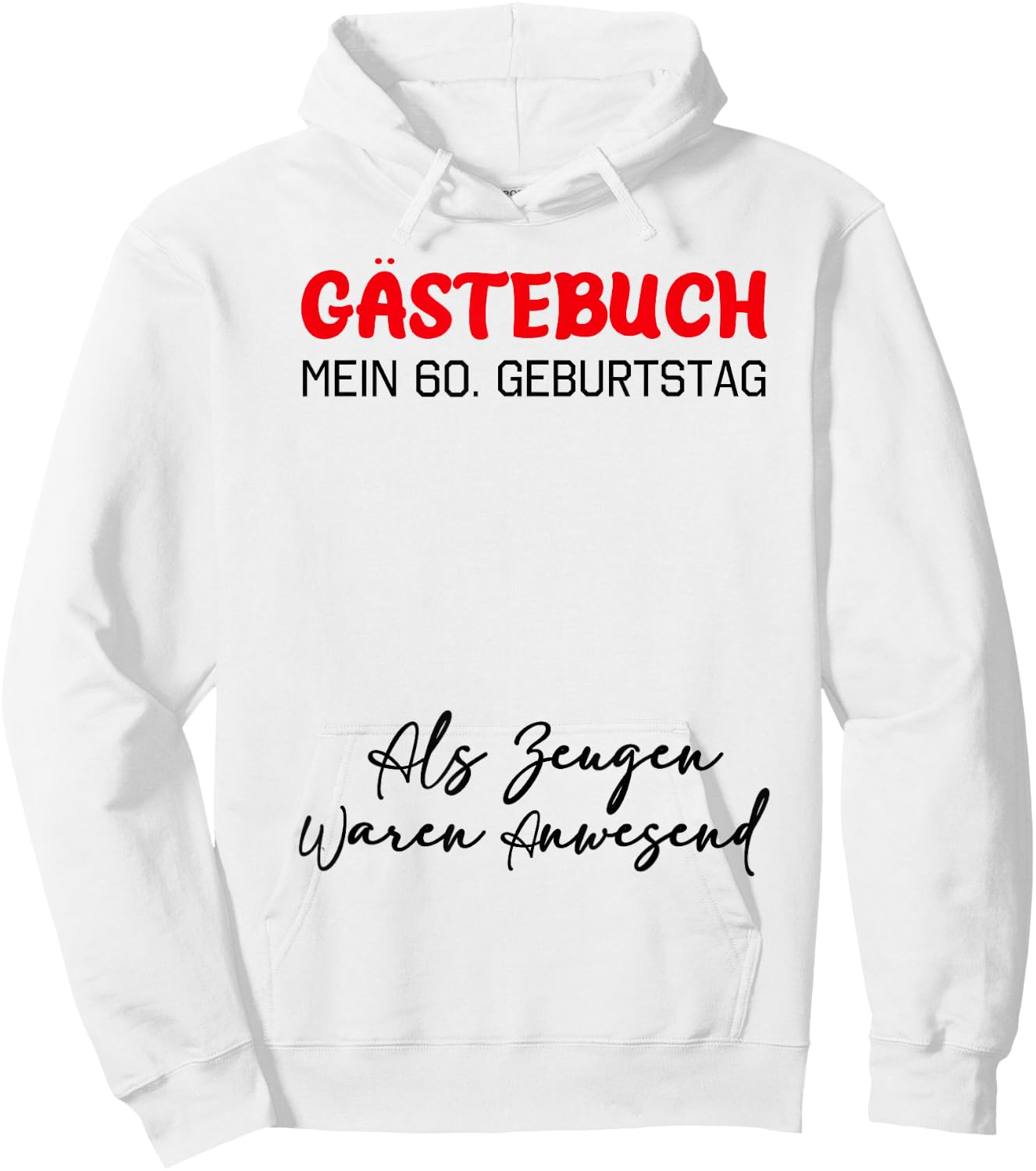 Guestbook My 60th Birthday Guest List Signature , White Hoodie - Hoodie | White