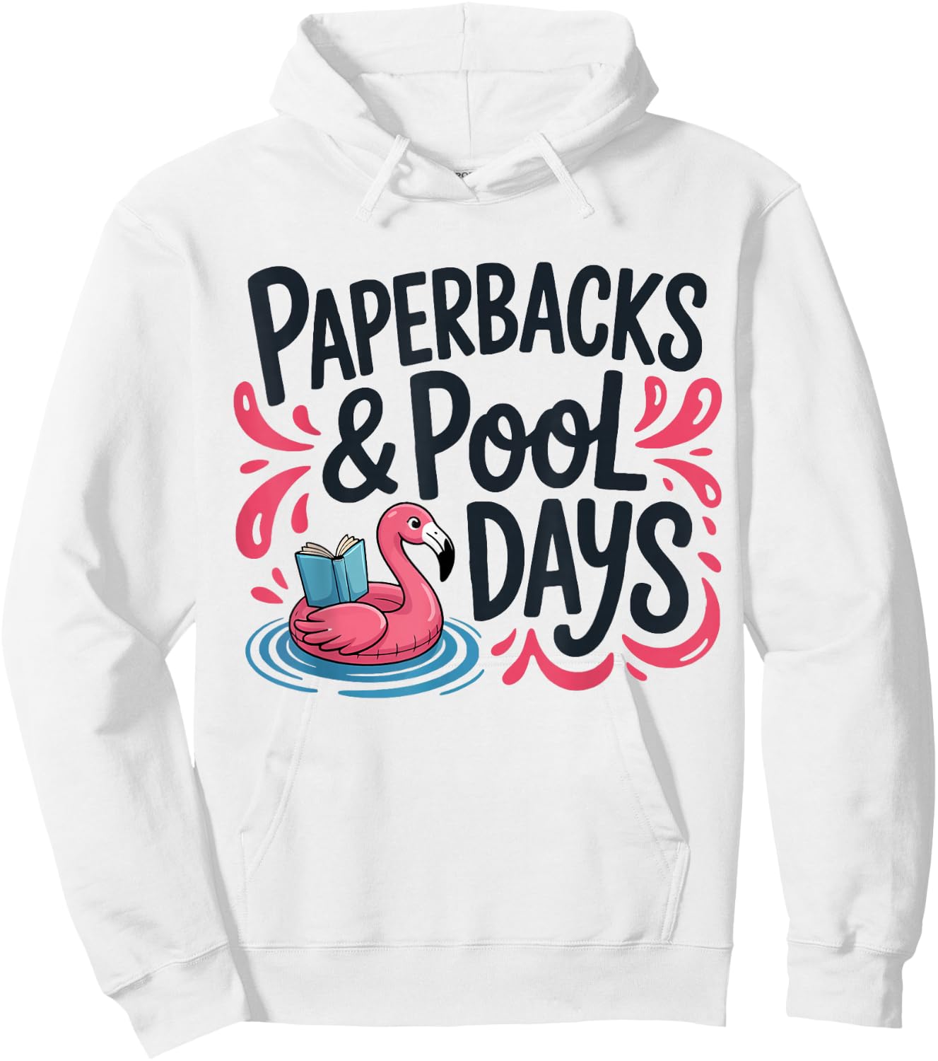 Paperbacks, Pool Days and Flamingo Summer Splash Design Hoodie - Hoodie | White