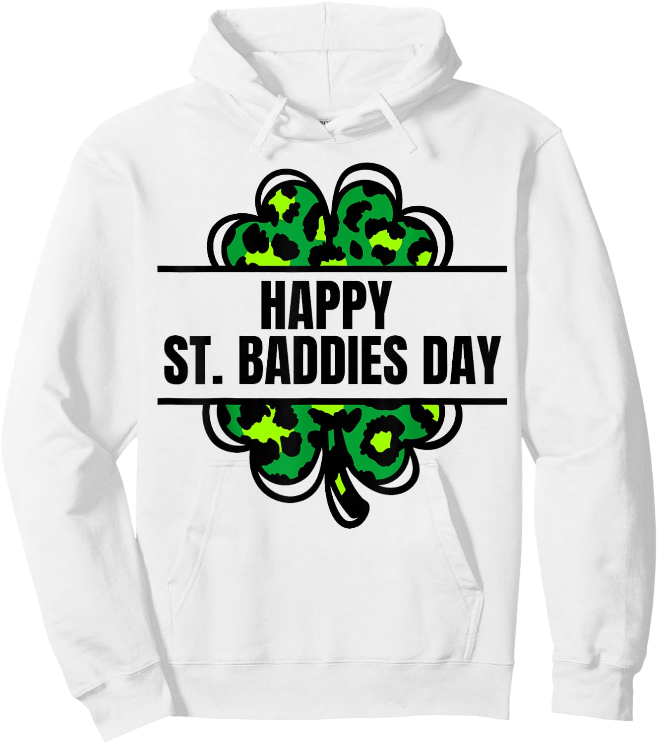 Happy St. Baddies Day Patrick's Day Leopard Shamrock Irish Hoodie - Hoodie | White
