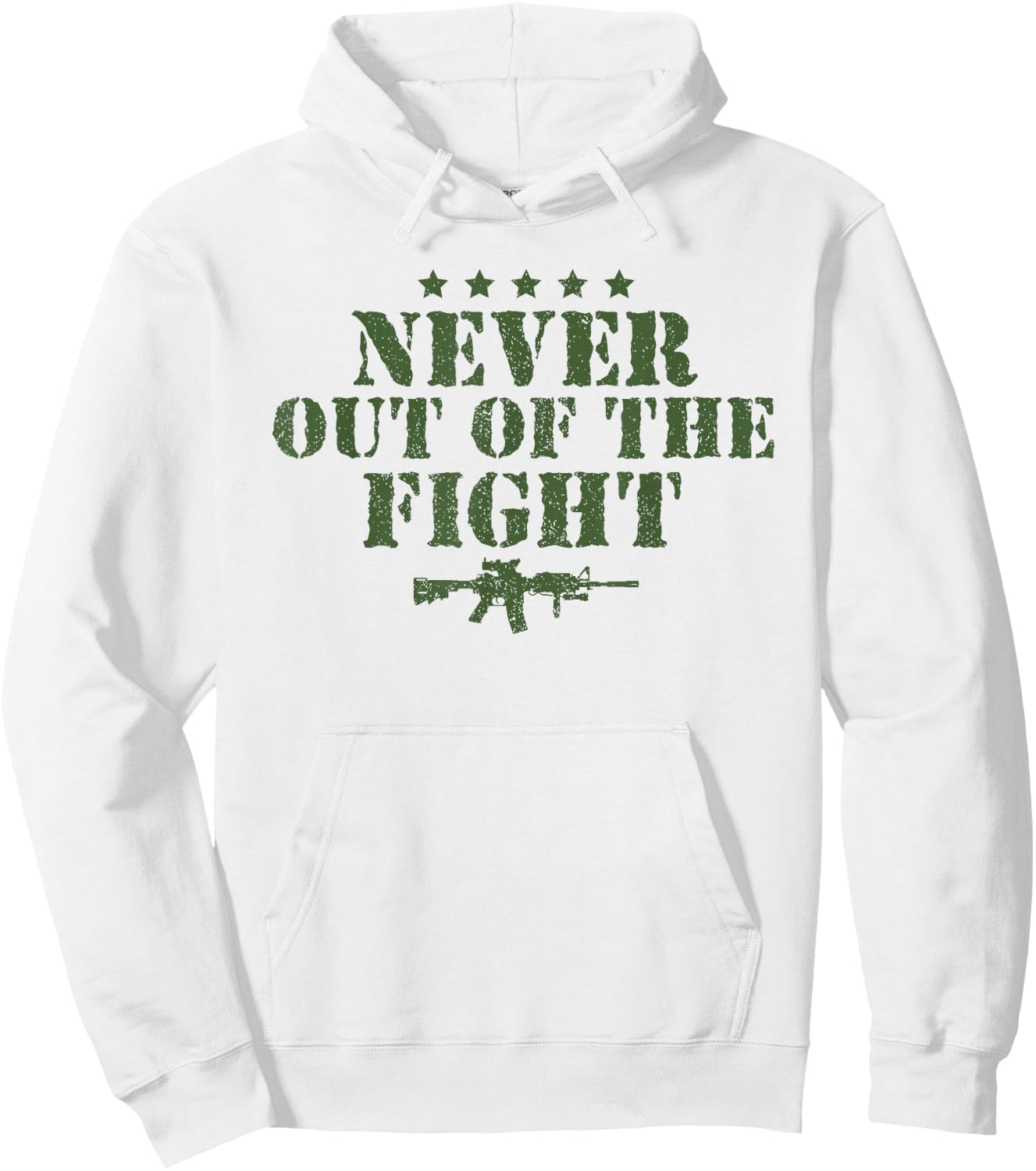 Never Out Of The Fight Military Sayings Quote American Gift Hoodie - Hoodie | White