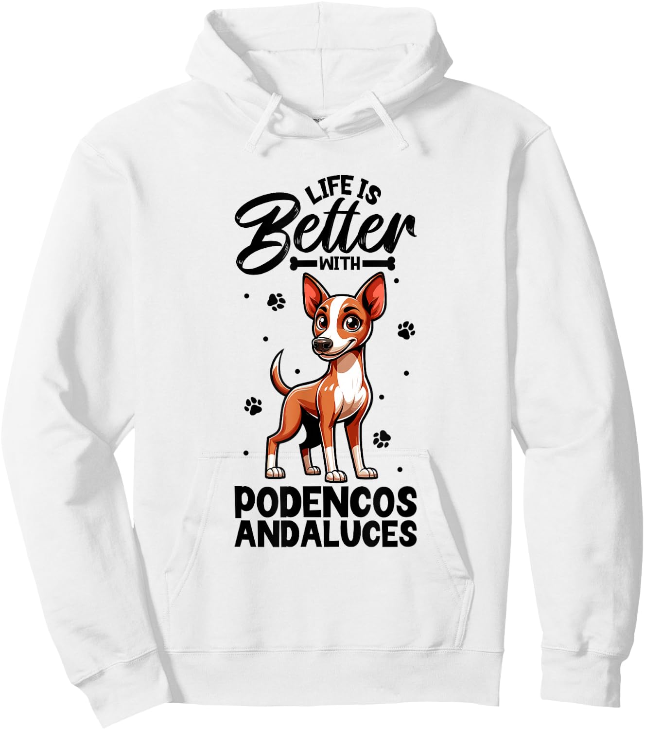 Best Life with Podenco Andaluz , White Hoodie - Hoodie | White