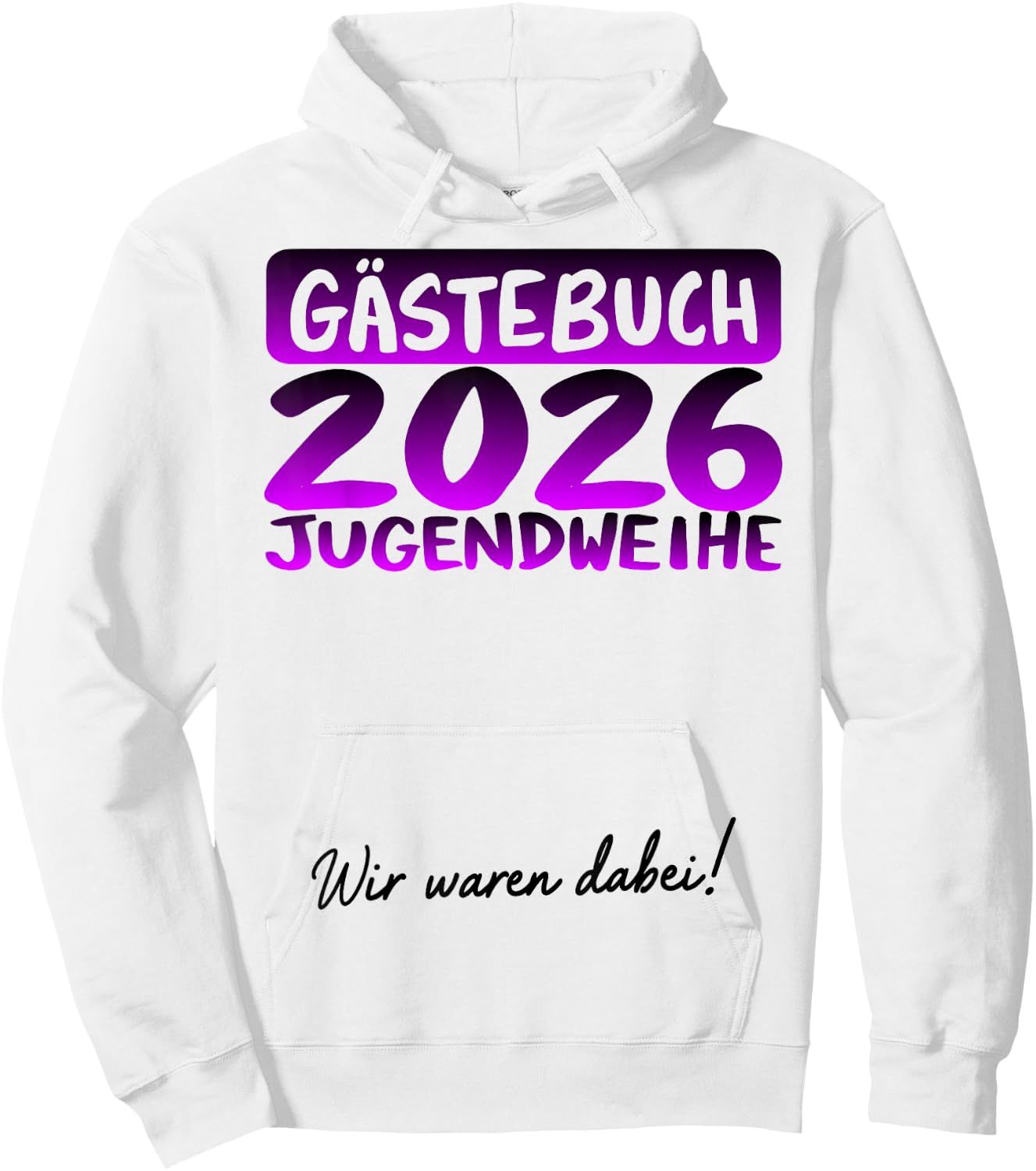 Jugendweihe 2026 lustiges Gästebuch wir Waren dabei Hoodie - Hoodie | White