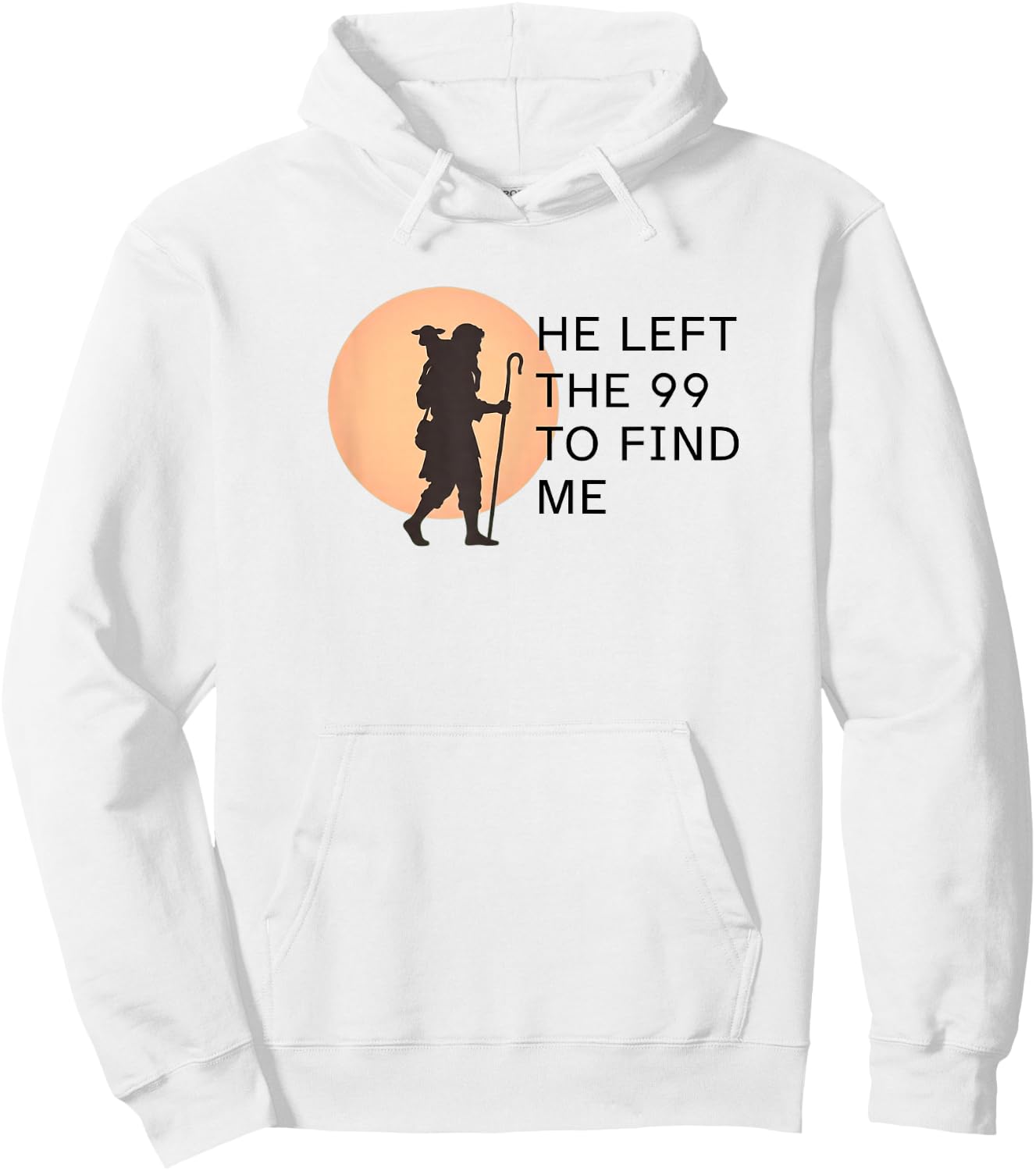 He Left the 99 to Find Me Lost Sheep Silhouette Parable Hoodie - Hoodie | White
