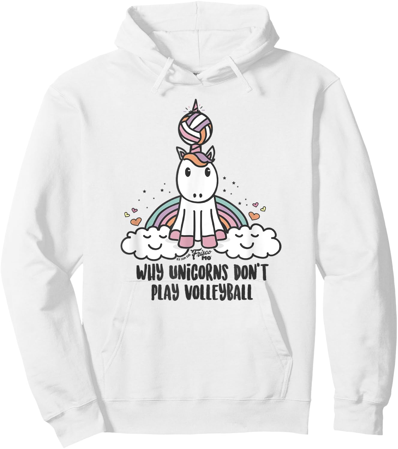 Why Unicorns Don't Play Volleyball Hoodie - Hoodie | White