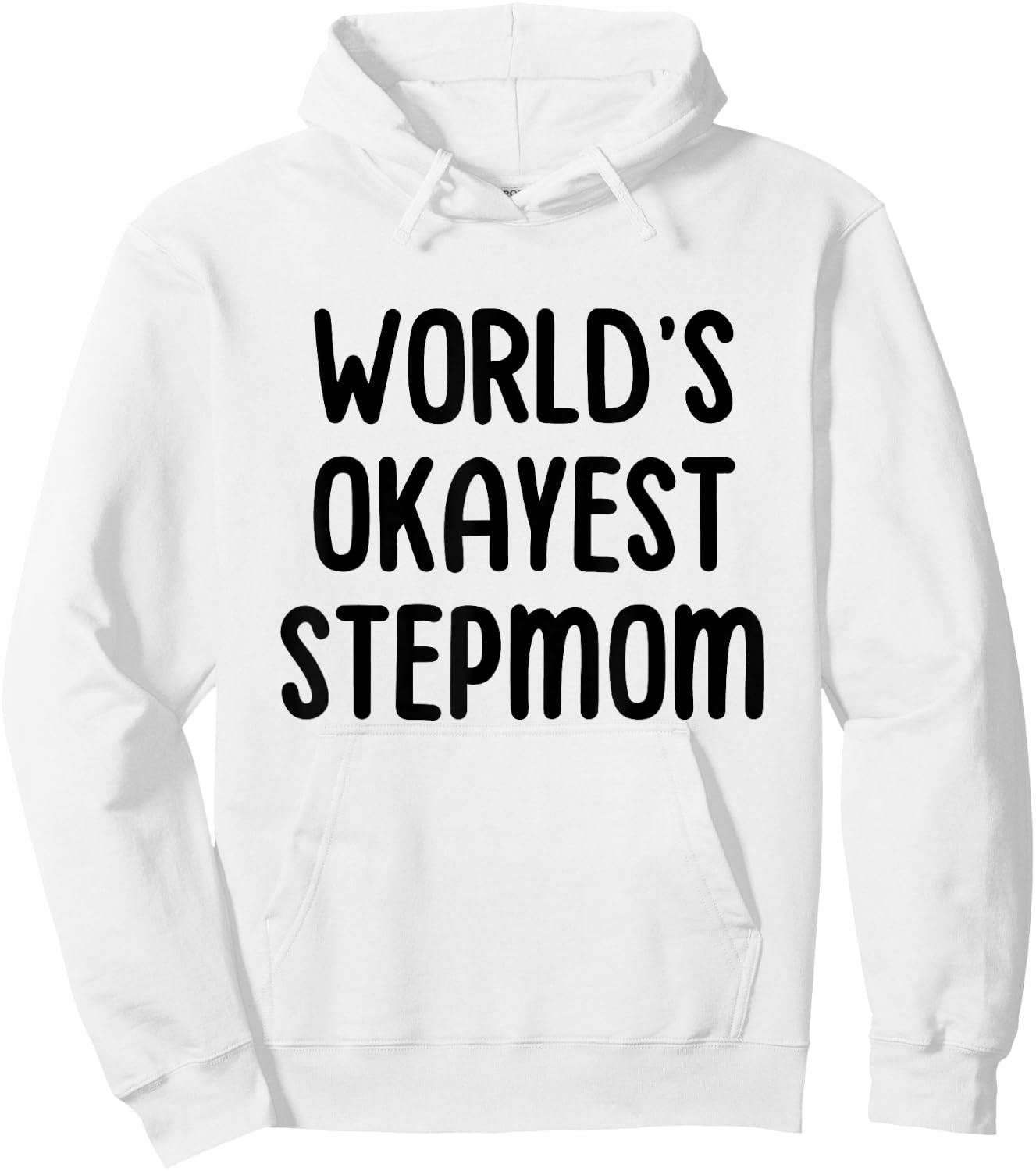 World's Okayest Stepmom Hoodie - Hoodie | White