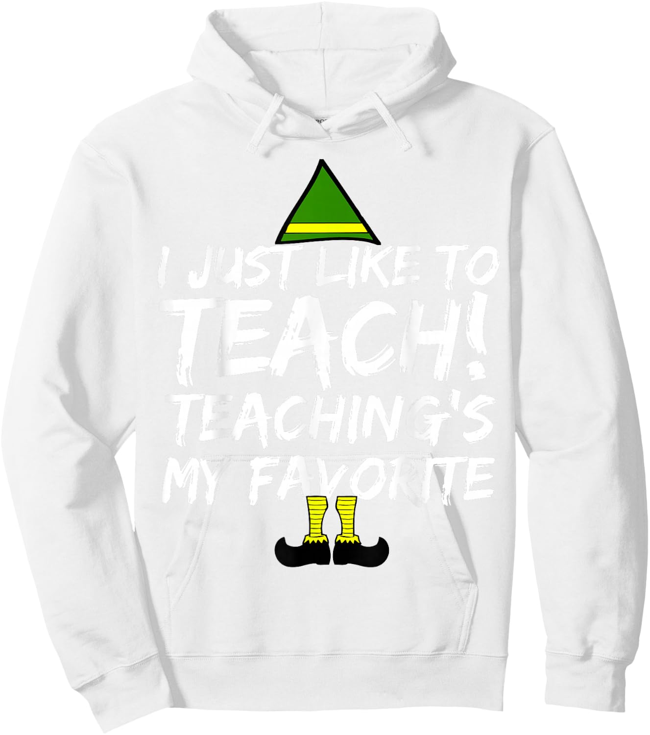 Funny Teacher Christmas Teaching is My Favorite Hoodie - Hoodie | White