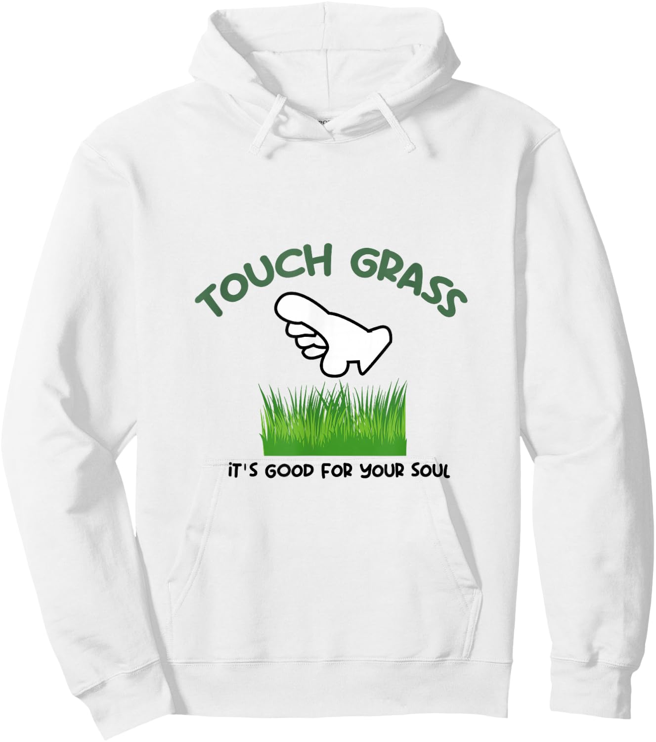 Touch Some Grass It's Good For Your Soul Touch Grass Meme Hoodie - Hoodie | White