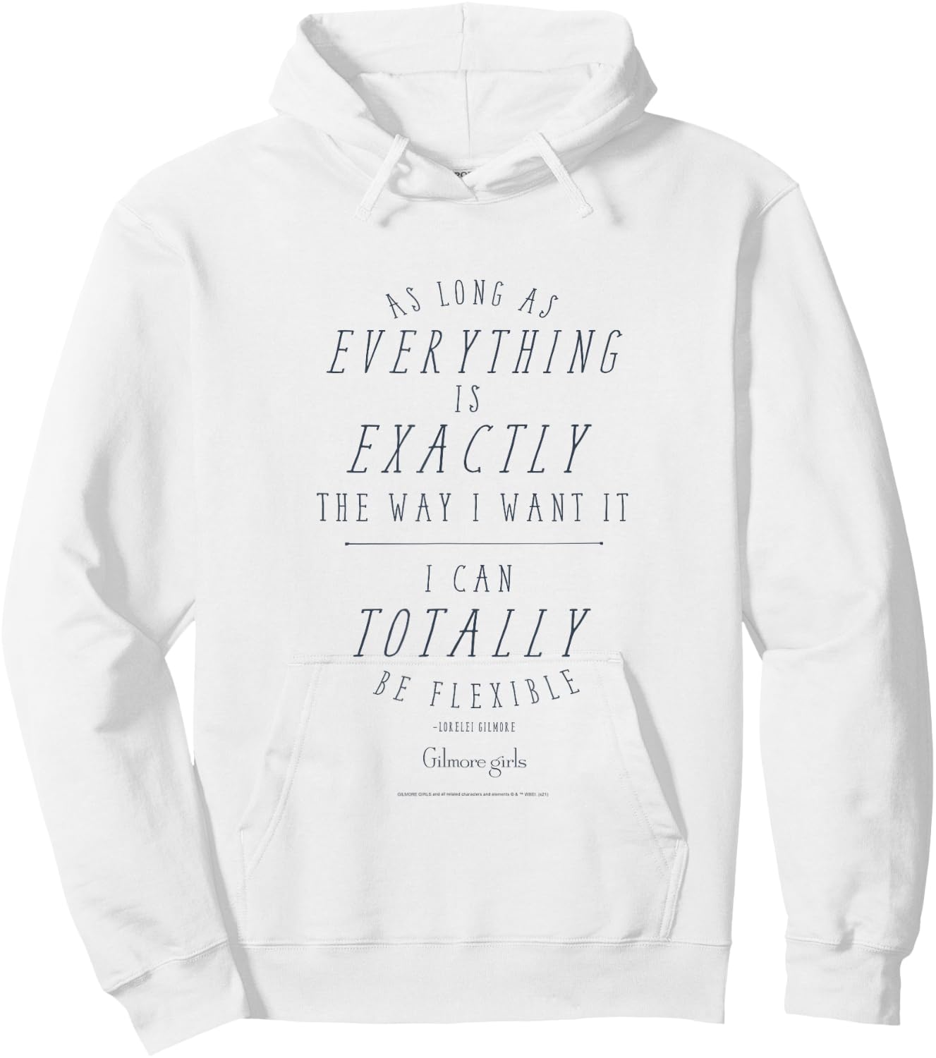 Gilmore Girls I Can Totally Be Flexible Text TV Show Hoodie - Hoodie | White