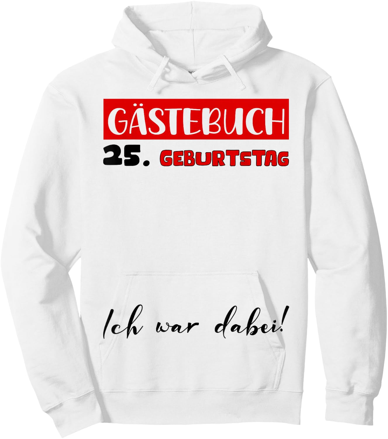 Geburtstag 25 Geburtstagsdeko Mann 25. Geburtstag Frau Hoodie - Hoodie | White