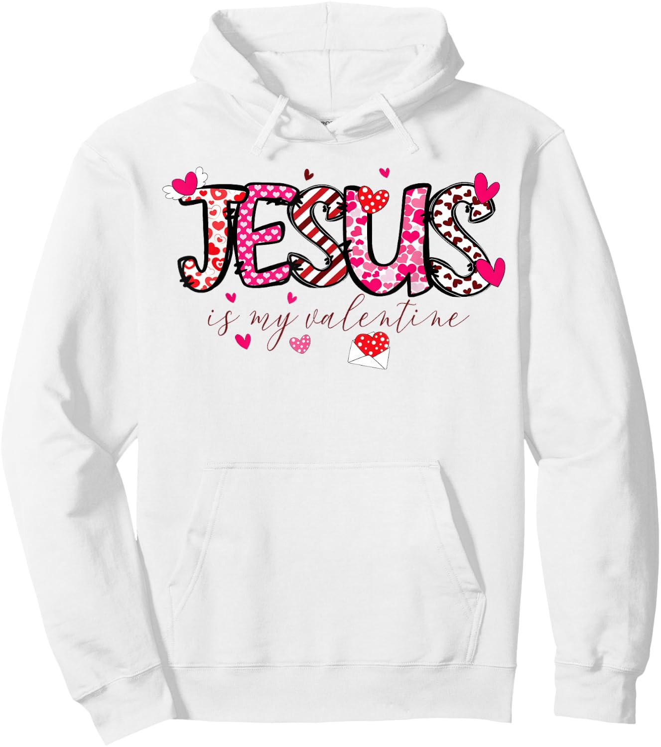 Jesus Is My Valentine Christian Valentines Day Bible Hoodie - Hoodie | White
