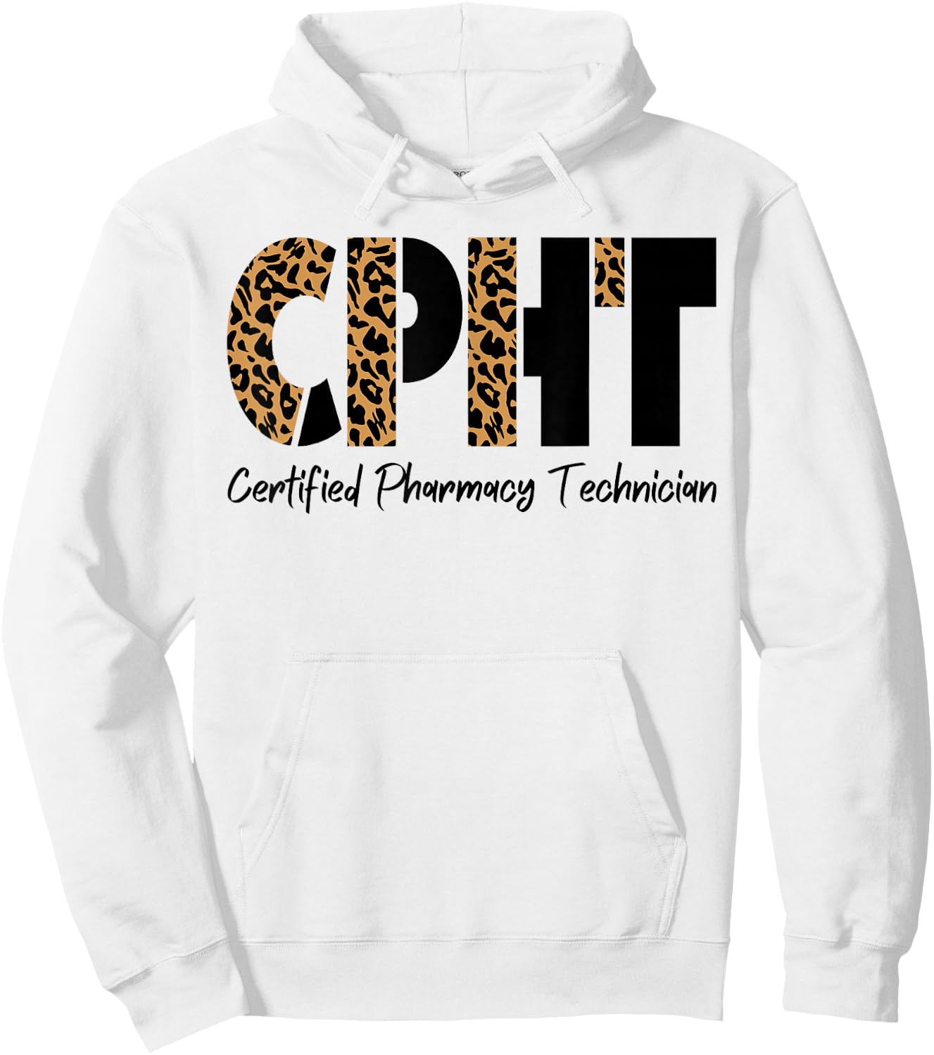 CPHT Leopard Certified Pharmacy Technician Hoodie - Hoodie | White