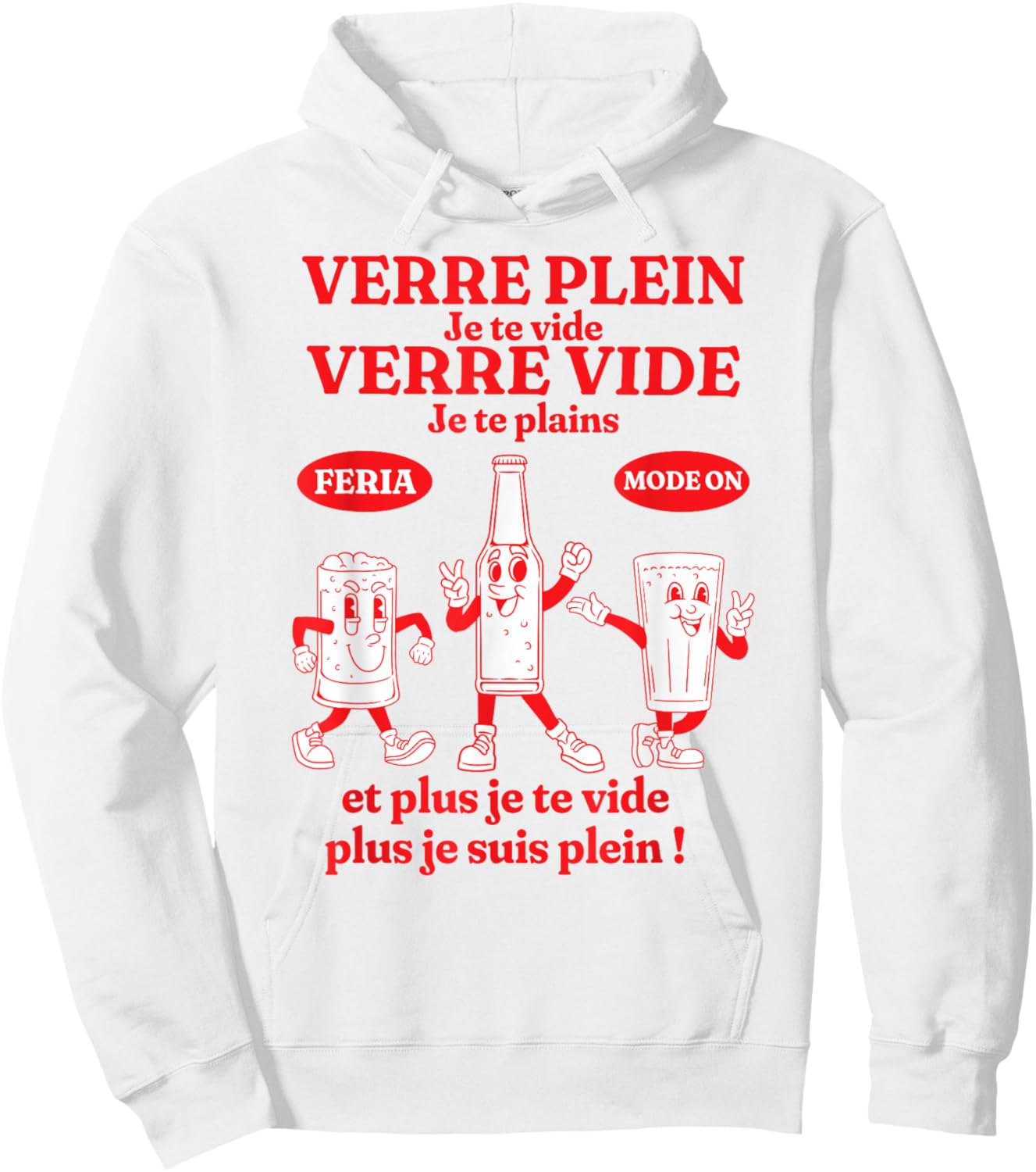Feria Ambiance Fête Bayonne Dax Basque Humour Aperitif Alcohol Hoodie - Hoodie | White