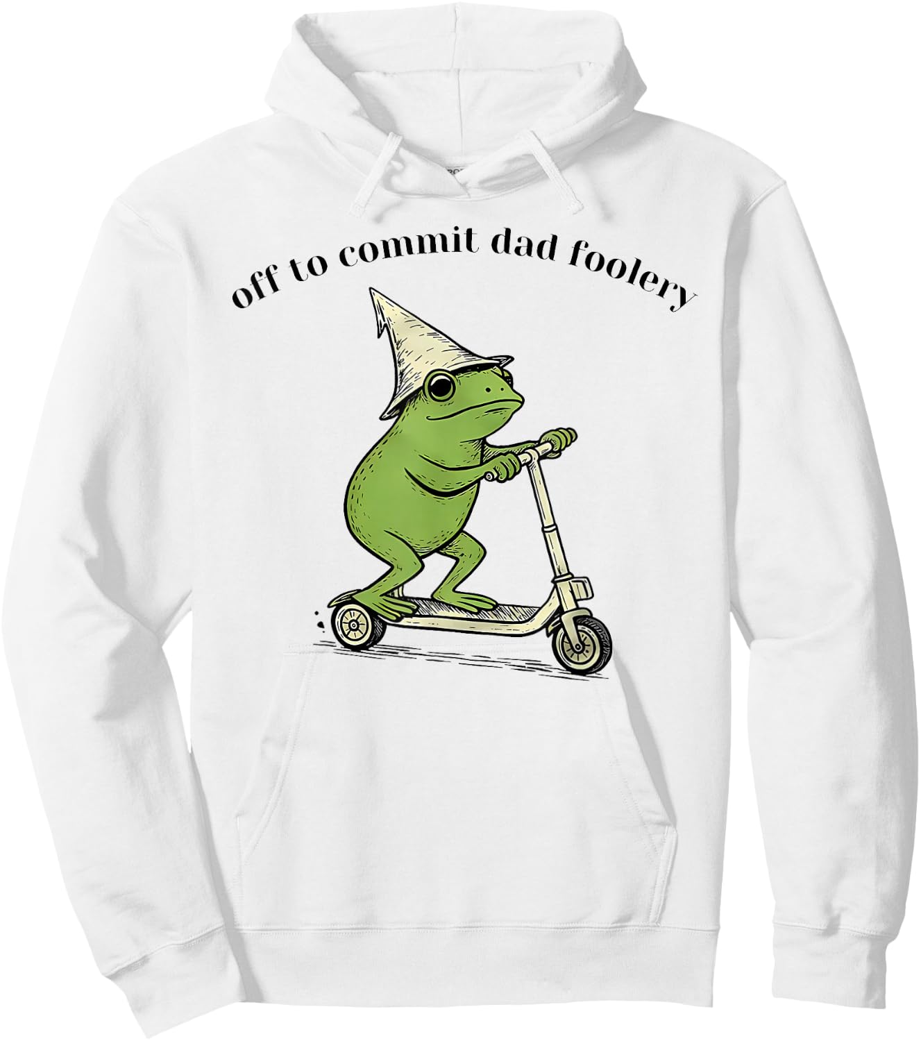 Off to Commit Dad Foolery Funny Frog Father Day Hoodie - Hoodie | White