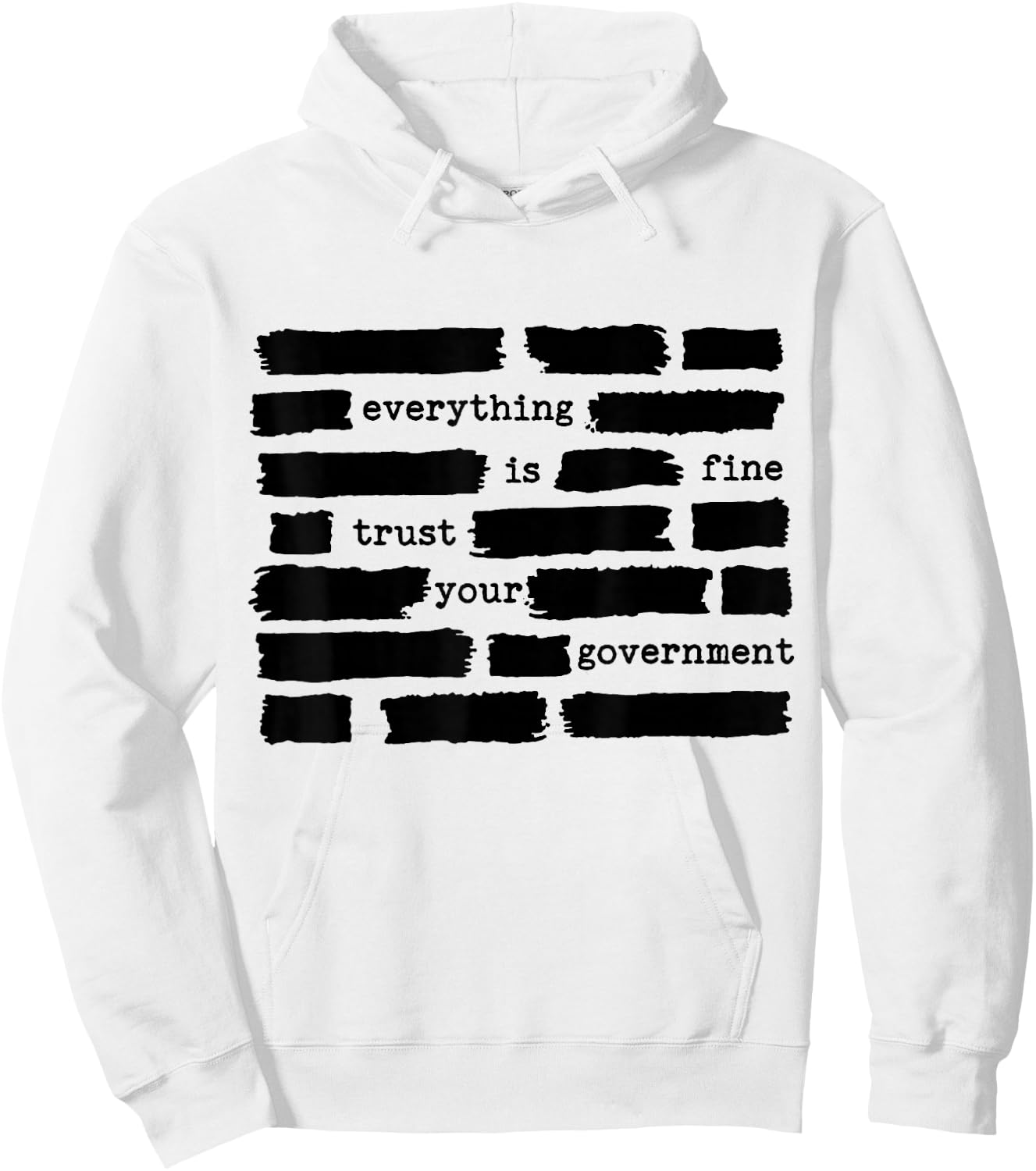 Everything is Fine Trust Your Government Hoodie - Hoodie | White