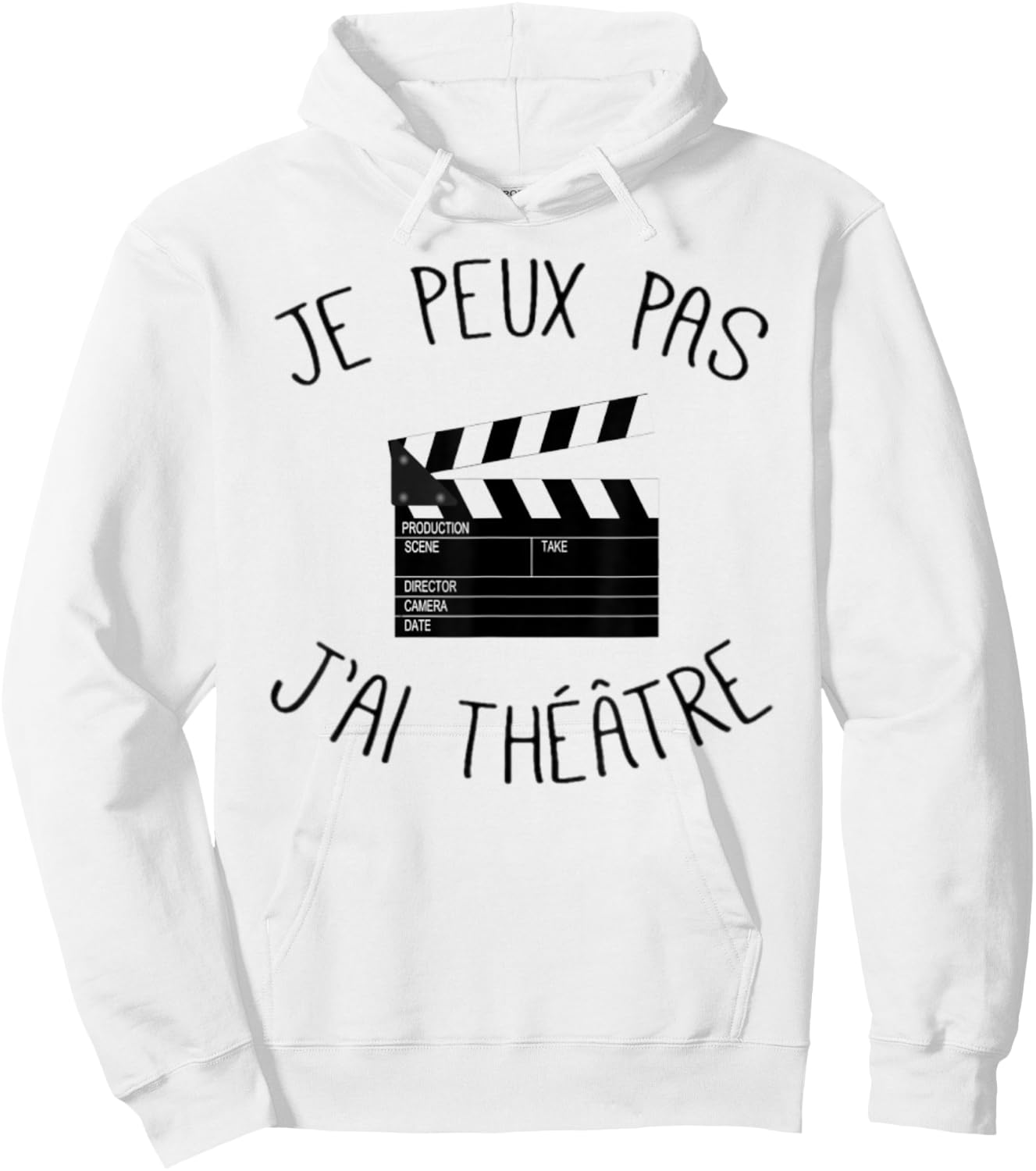 Je Peux Pas J'Ai Theatre Actor Theatre Gift , white, S Hoodie - Hoodie | White