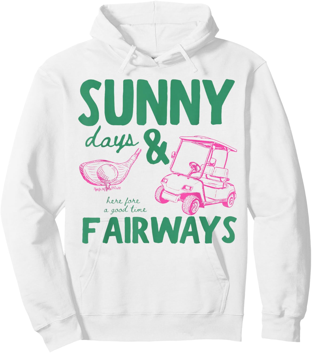 Summer Vacation Sunny Days and Fairways Golf Lover Funny Hoodie - Hoodie | White