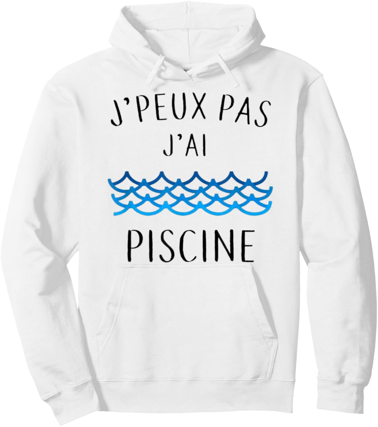 J'peux Pas J'ai Piscine Gift Hoodie - Hoodie | White