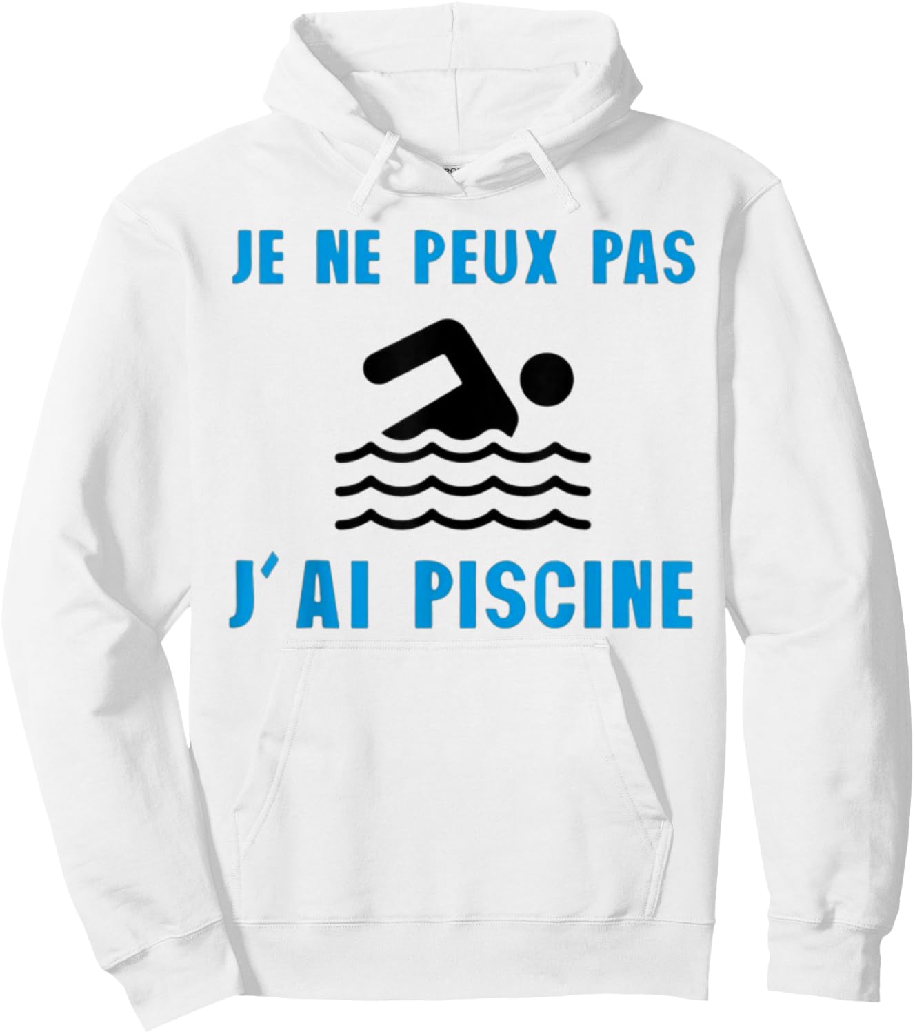 Je Peux Pas J'ai Piscine Swimming Gift Hoodie - Hoodie | White