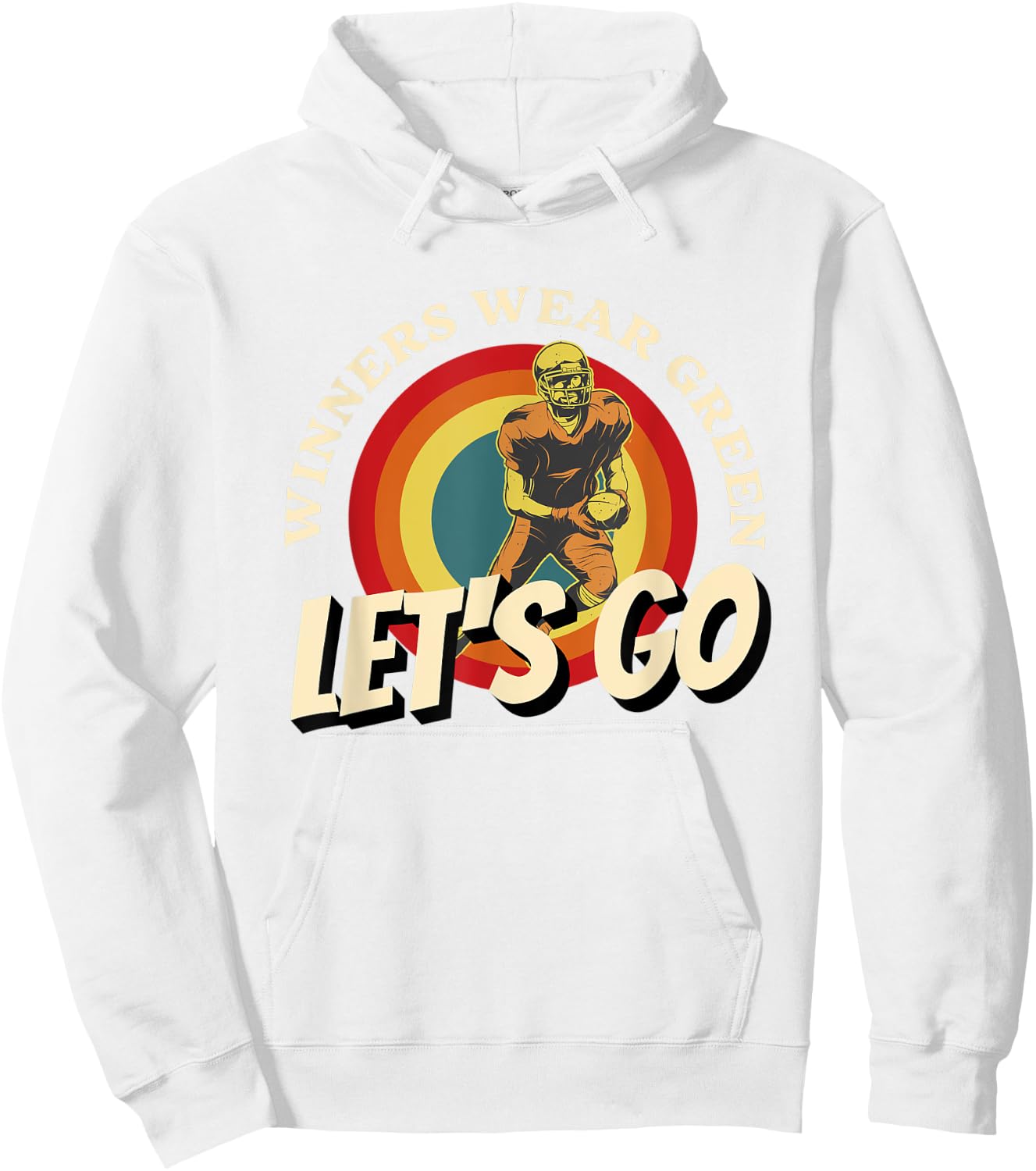 Winners Wear Green, Lets Go Green Team, School Spirit Wear Hoodie - Hoodie | White