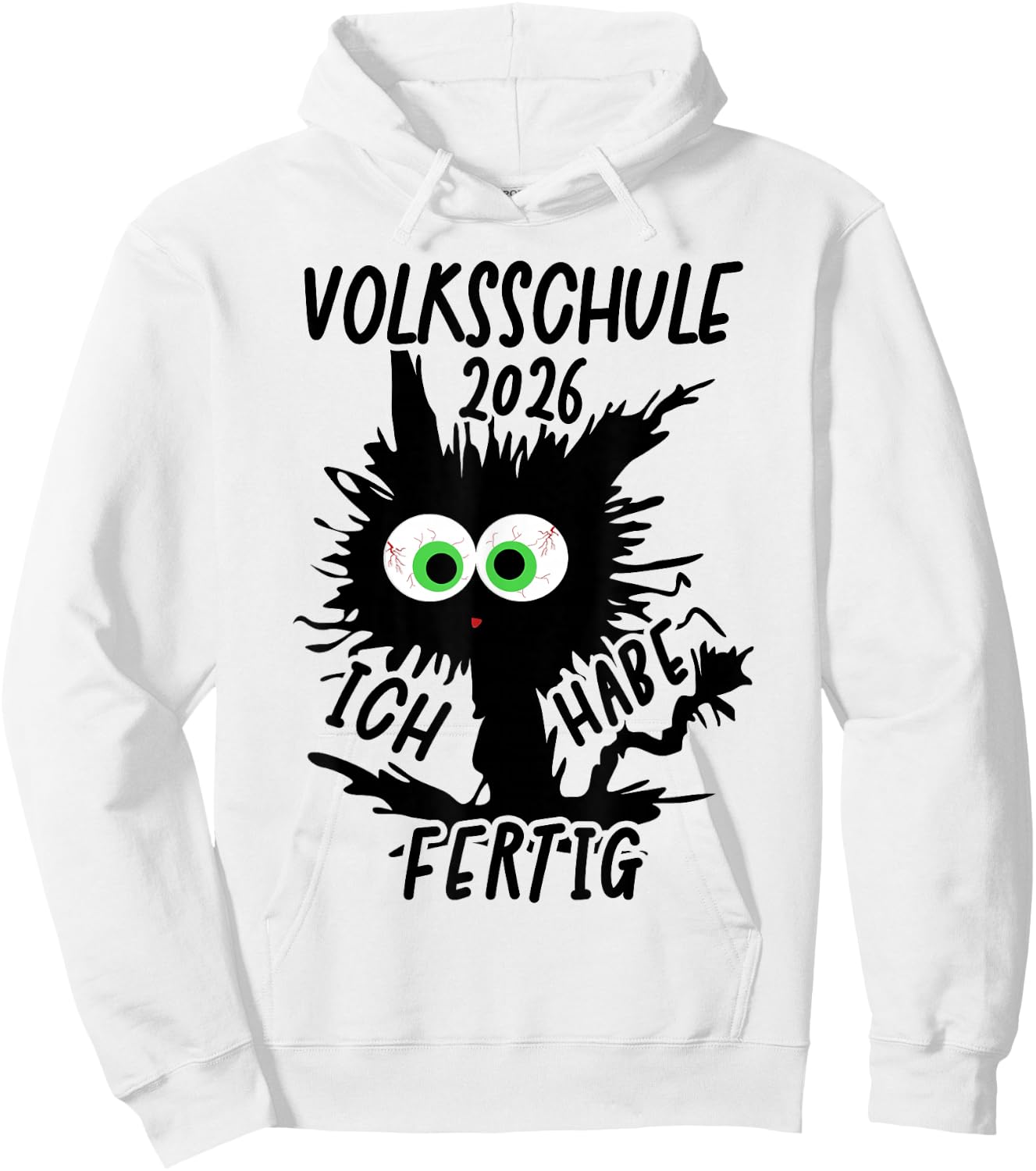 Volksschule 2026 Ich Habe Fertig Hoodie - Hoodie | White