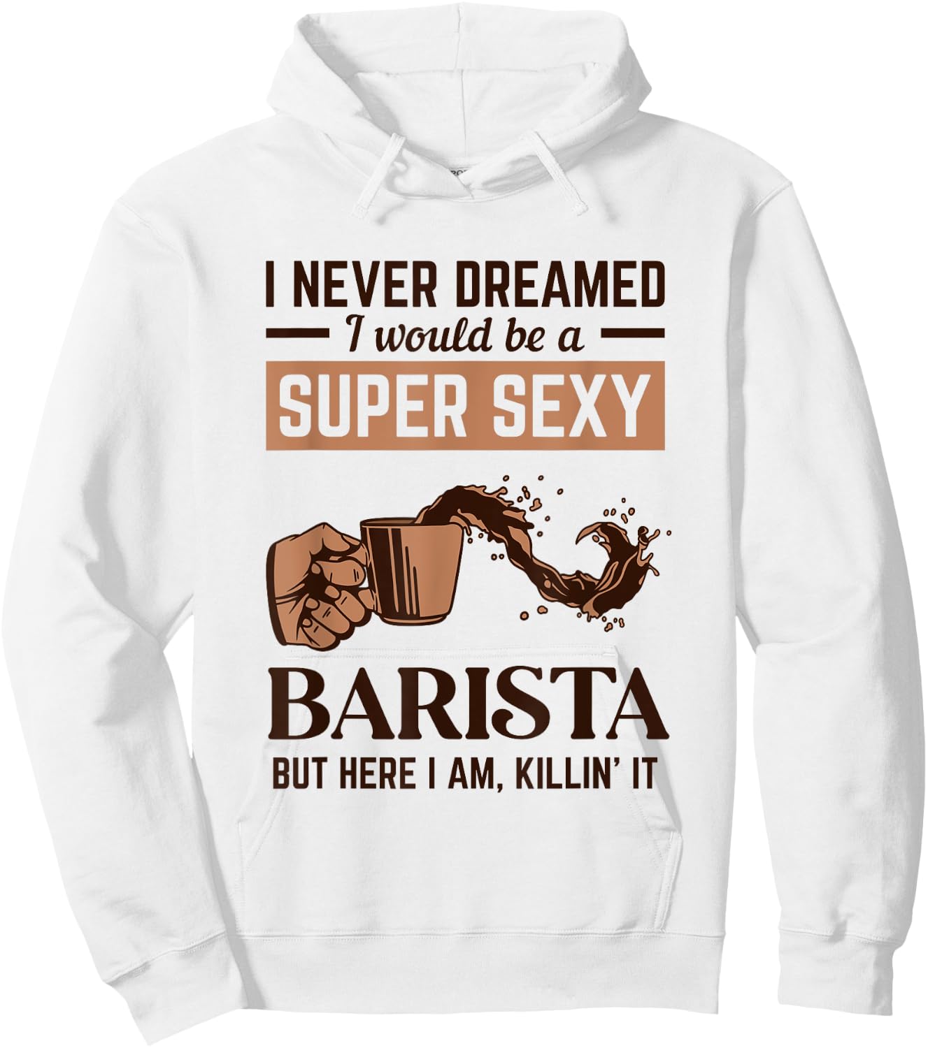 Super Sexy Barista Latte Art Barista Queen Coffee Hoodie - Hoodie | White