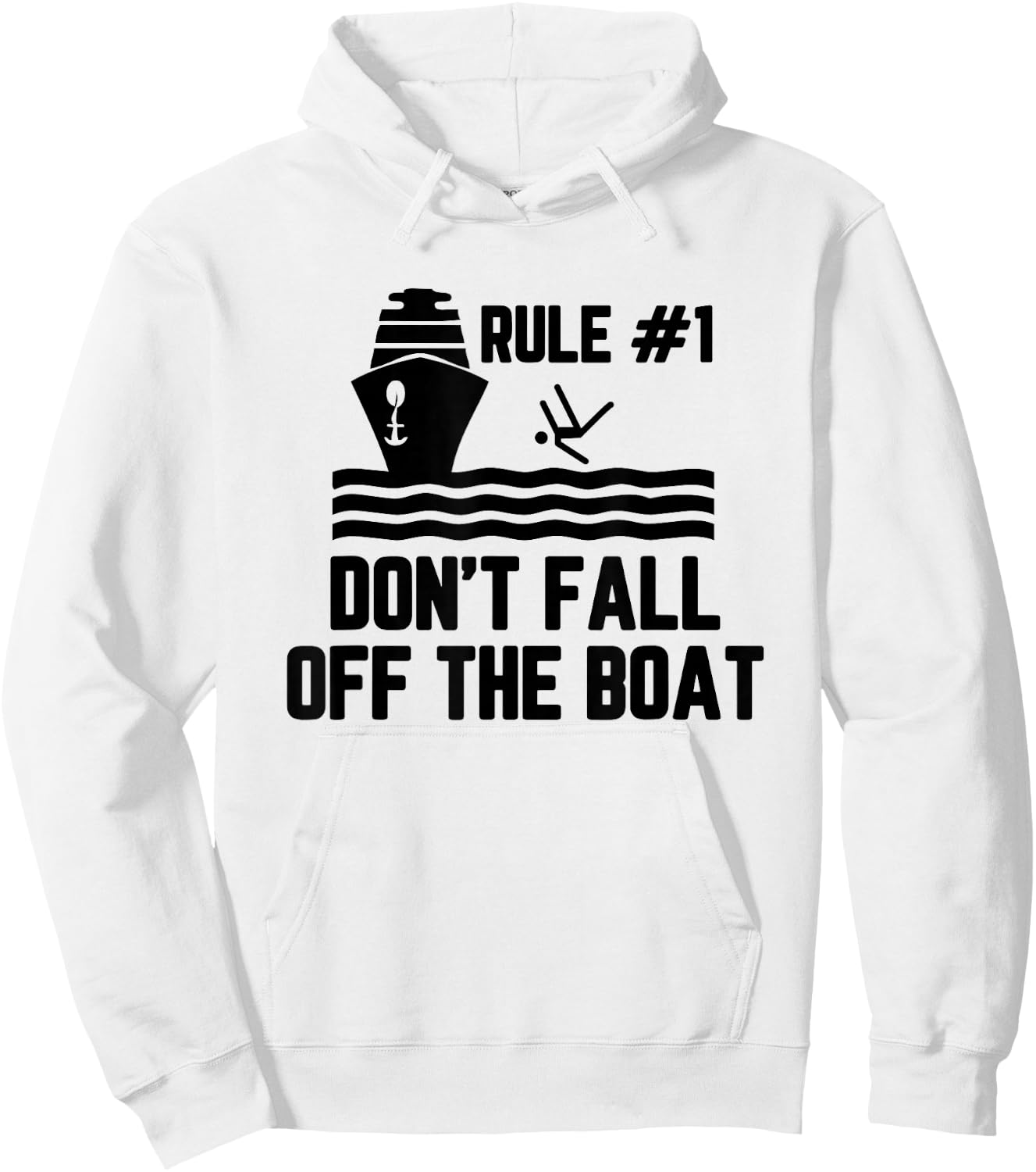 Rule 1 Don't Fall Off The Boat Boating Hoodie - Hoodie | White