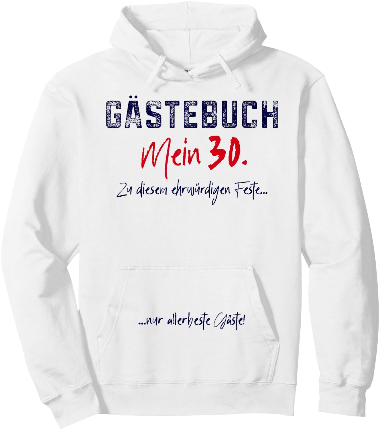 30. Geburtstag 30 Dreißig Dreißigster 30ster Gäste Gästebuch Hoodie - Hoodie | White