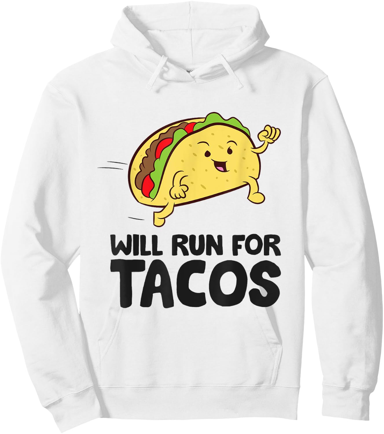 Will Run For Tacos Funny Tacos Running Hoodie - Hoodie | White