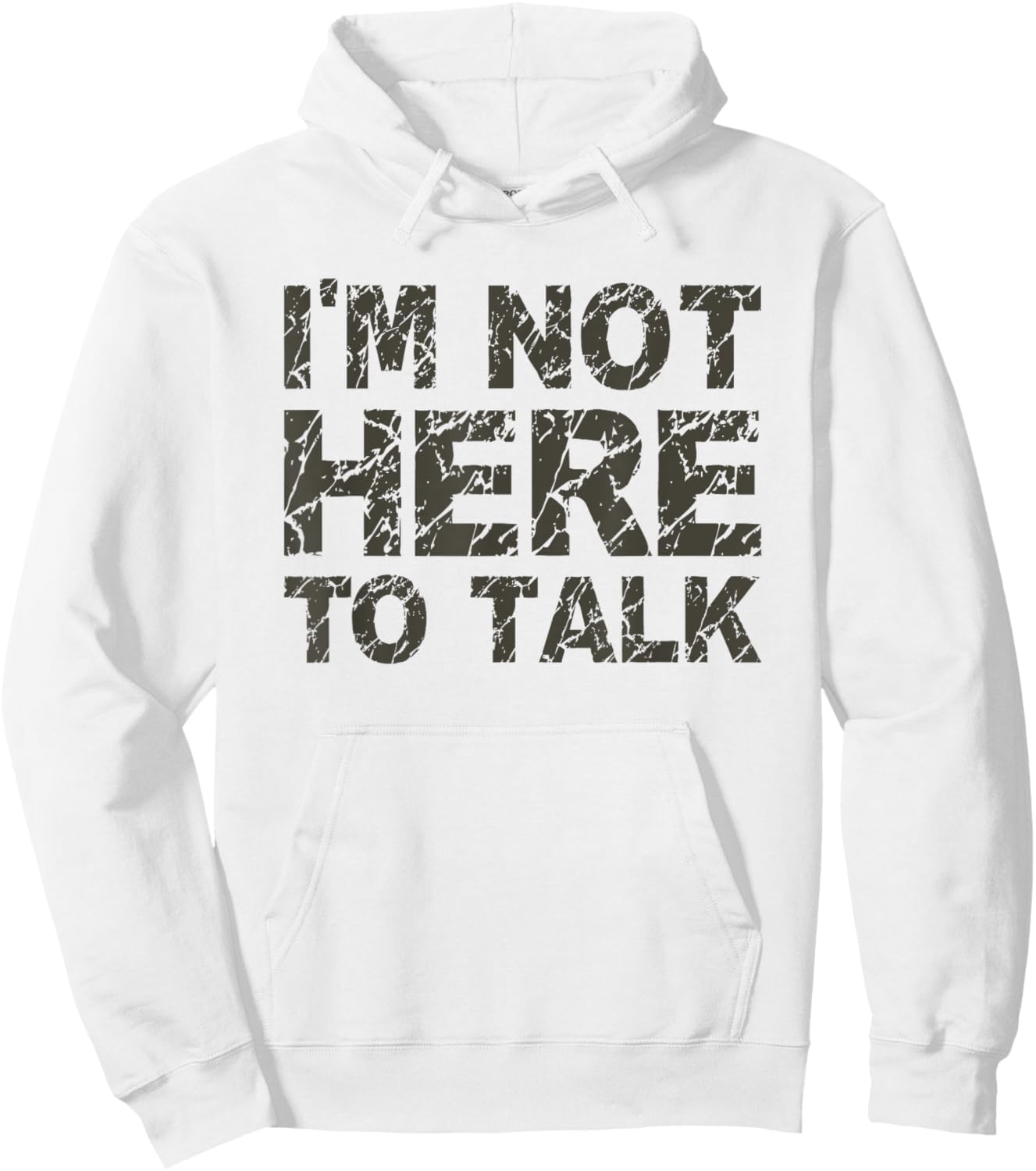 I'm Not Here To Talk Funny Cool Gym Workout T Shirt Hoodie - Hoodie | White