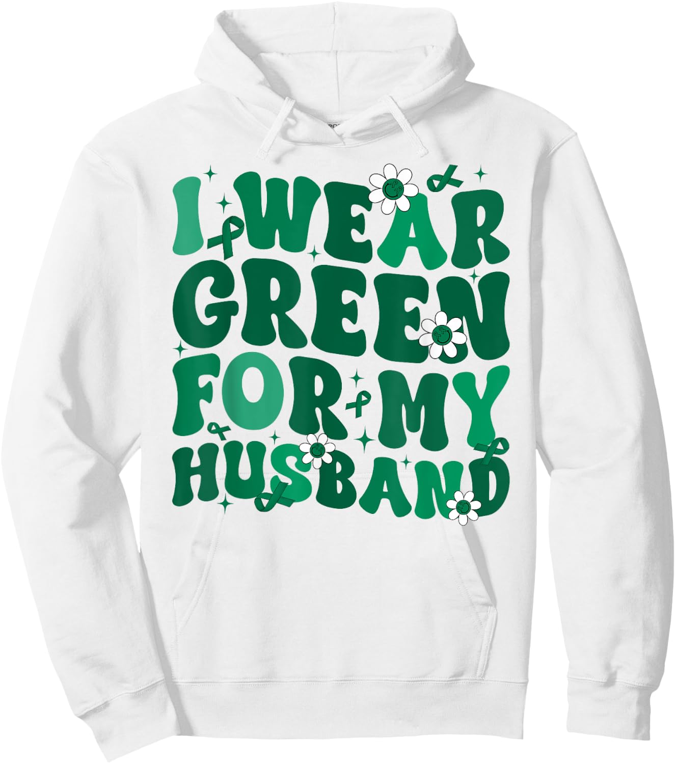 Groovy I Wear Green For My Husband Liver Cancer Awareness Mo Hoodie - Hoodie | White