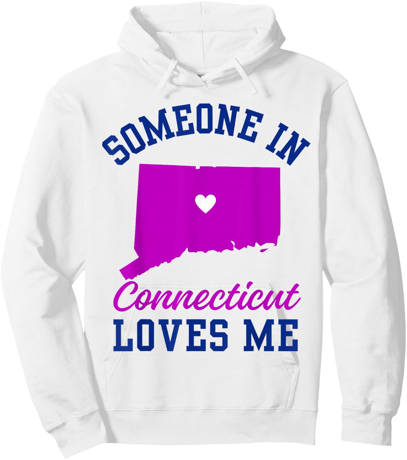 Someone in Connecticut Loves me, Connecticut Affection from Hoodie - Hoodie | White