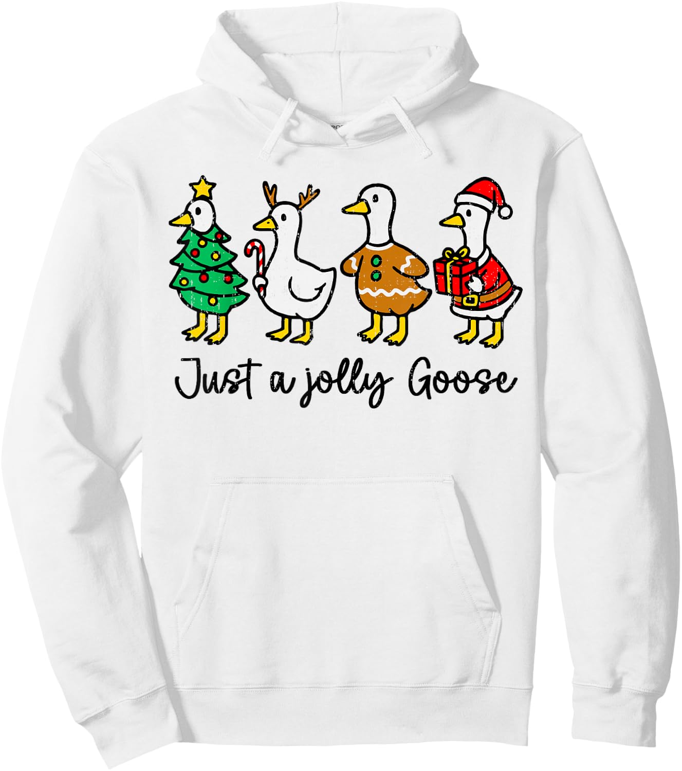 Just a Jolly Cute Goose Funny Christmas Holiday Goosemas Hoodie - Hoodie | White