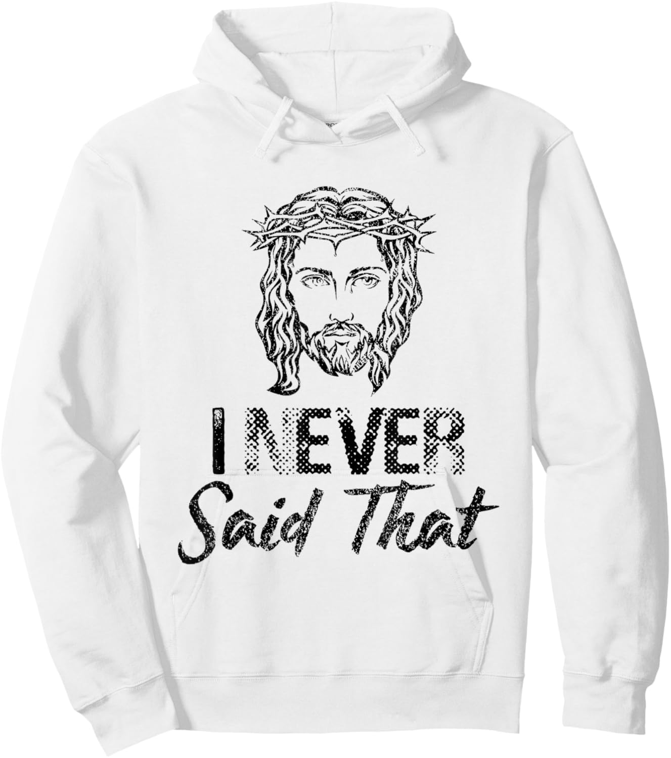 I Never Said That Jesus Christ Christian Hoodie - Hoodie | White
