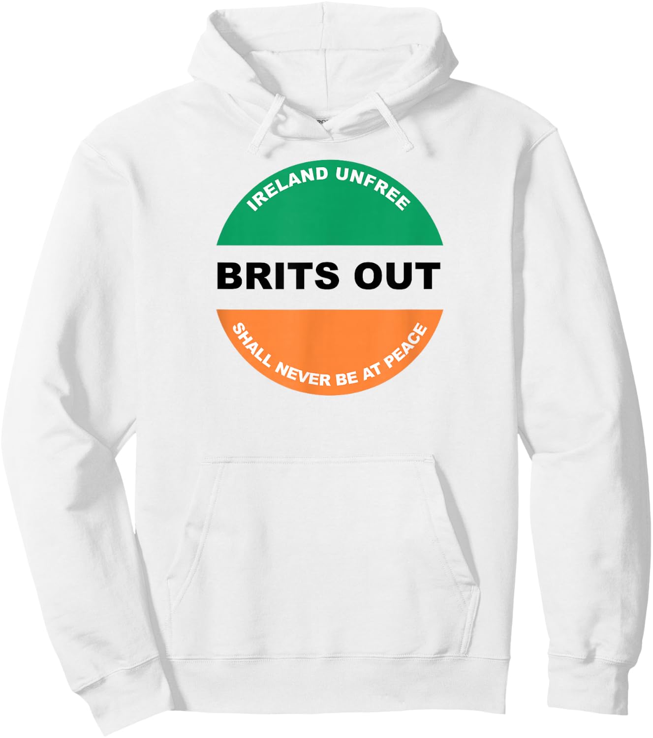 British Troops Out of Ireland Irish Republican Hoodie - Hoodie | White