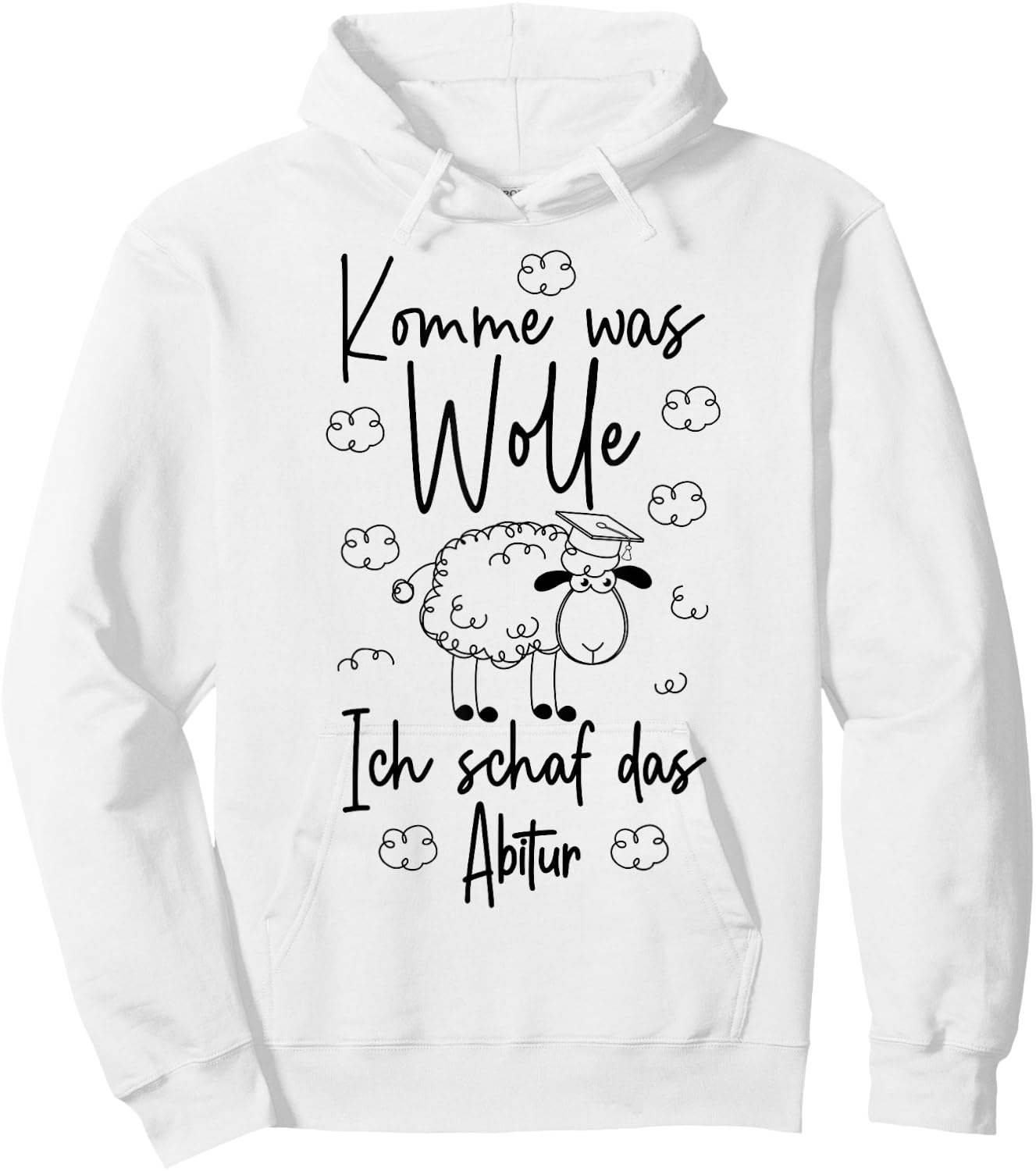 Abschluss Abi 2026 Komme was wolle Ich schaf das Abitur 2026 Hoodie - Hoodie | White