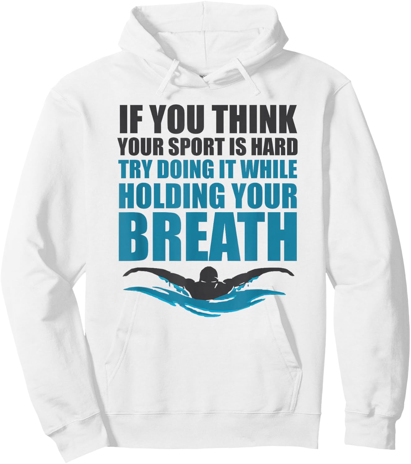 Holding your Breath Sayings T Shirt & Women Swimmers Hoodie - Hoodie | White