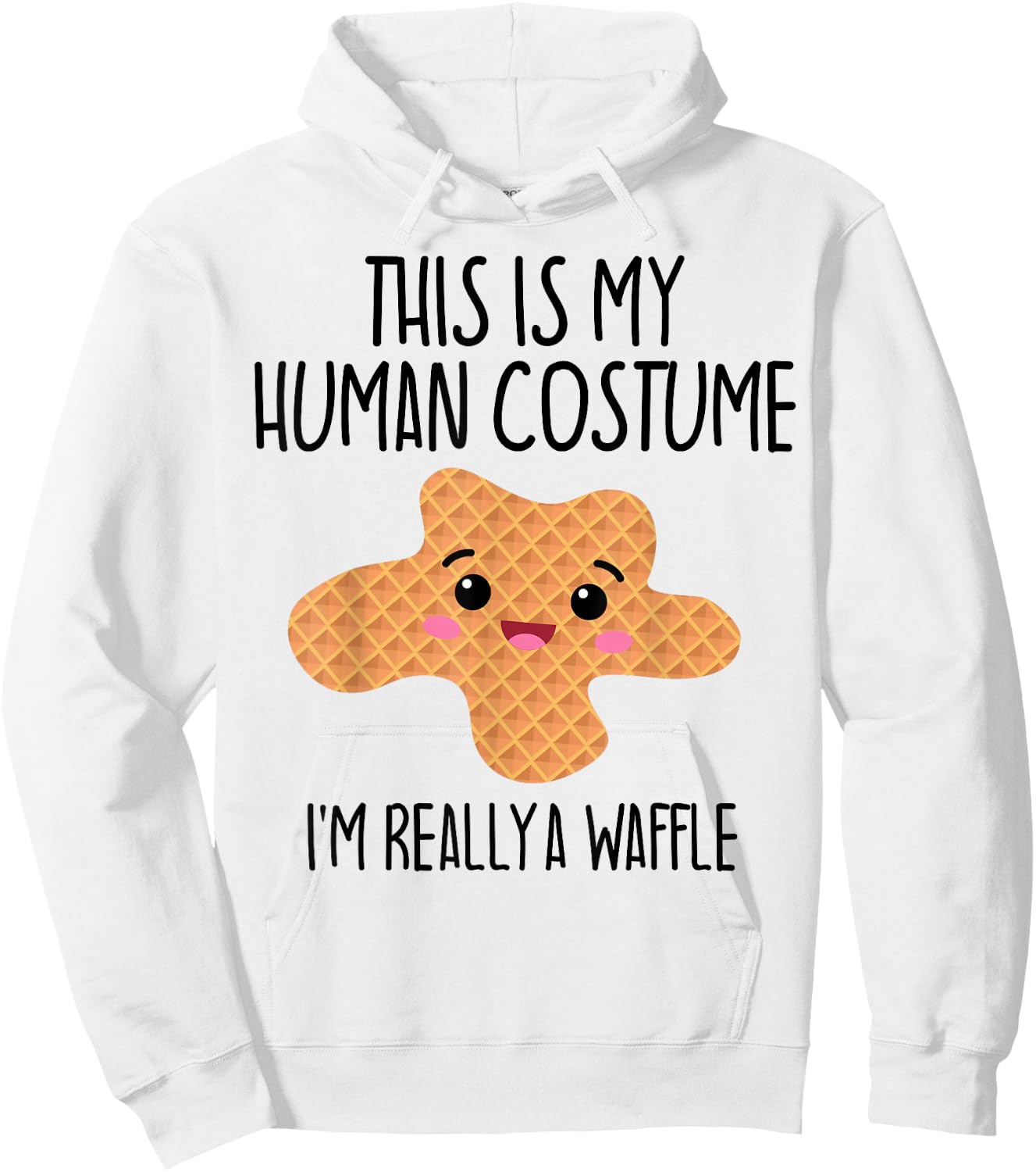 Das ist mein menschliches Kostüm Ich bin wirklich eine Waffel Funny , White Hoodie - Hoodie | White