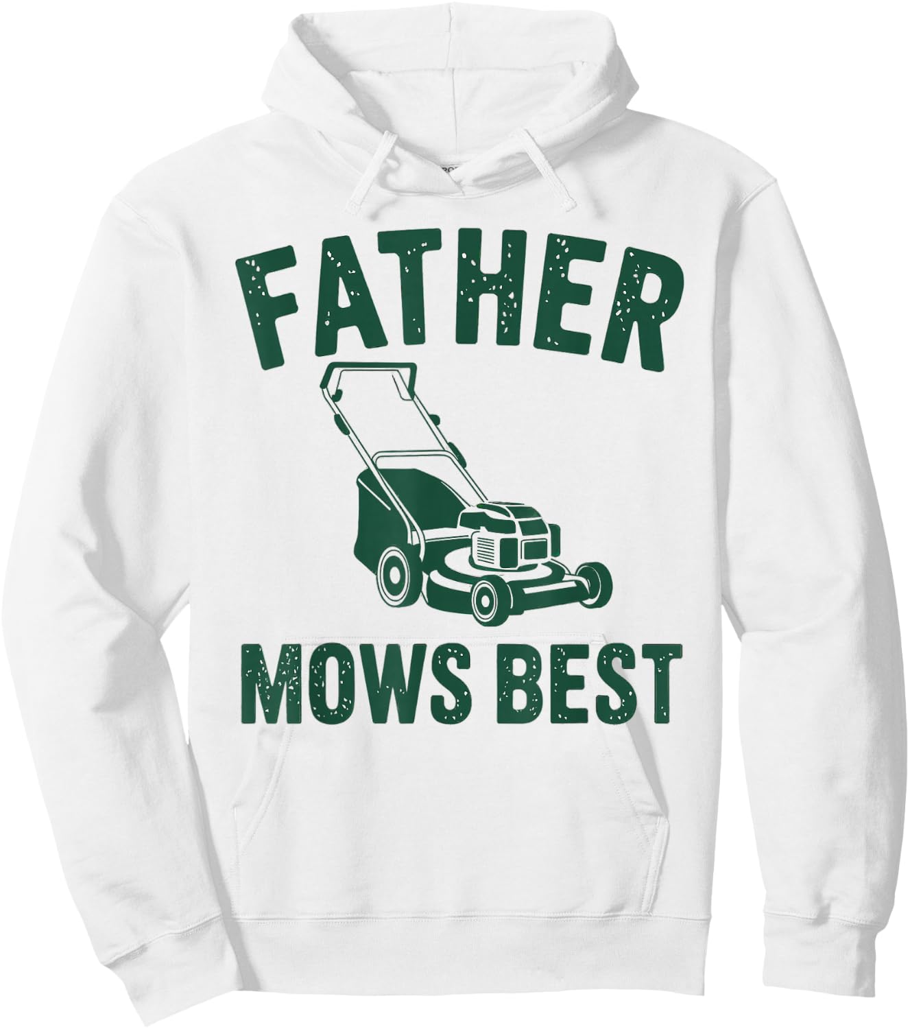 Father Mows Best Lawn Care Dad Mowing Gardener Father's Day Hoodie - Hoodie | White