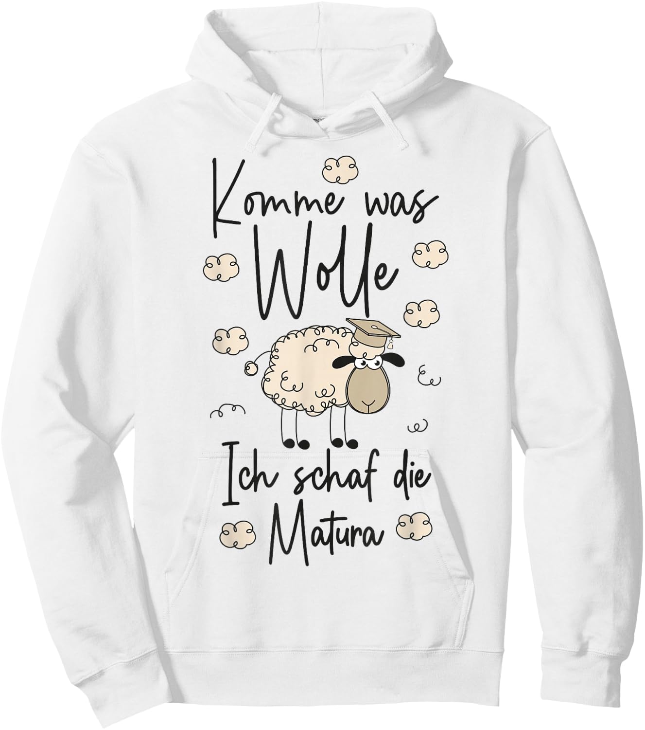 Abschluss 2026 Komme was WOLLE Ich SCHAF die Matura 2026 Hoodie - Hoodie | White