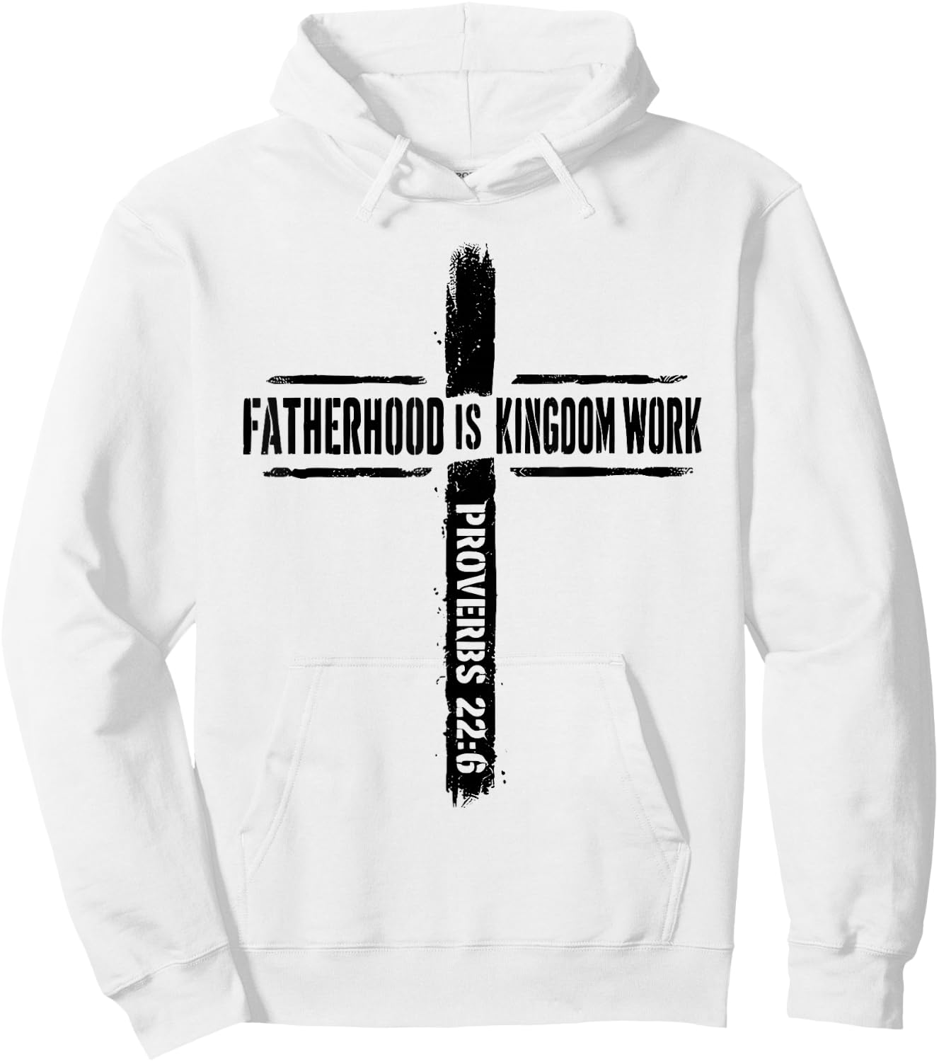 Fatherhood is Kingdom Work Proverbs 22 6 Christian Dad Hoodie - Hoodie | White