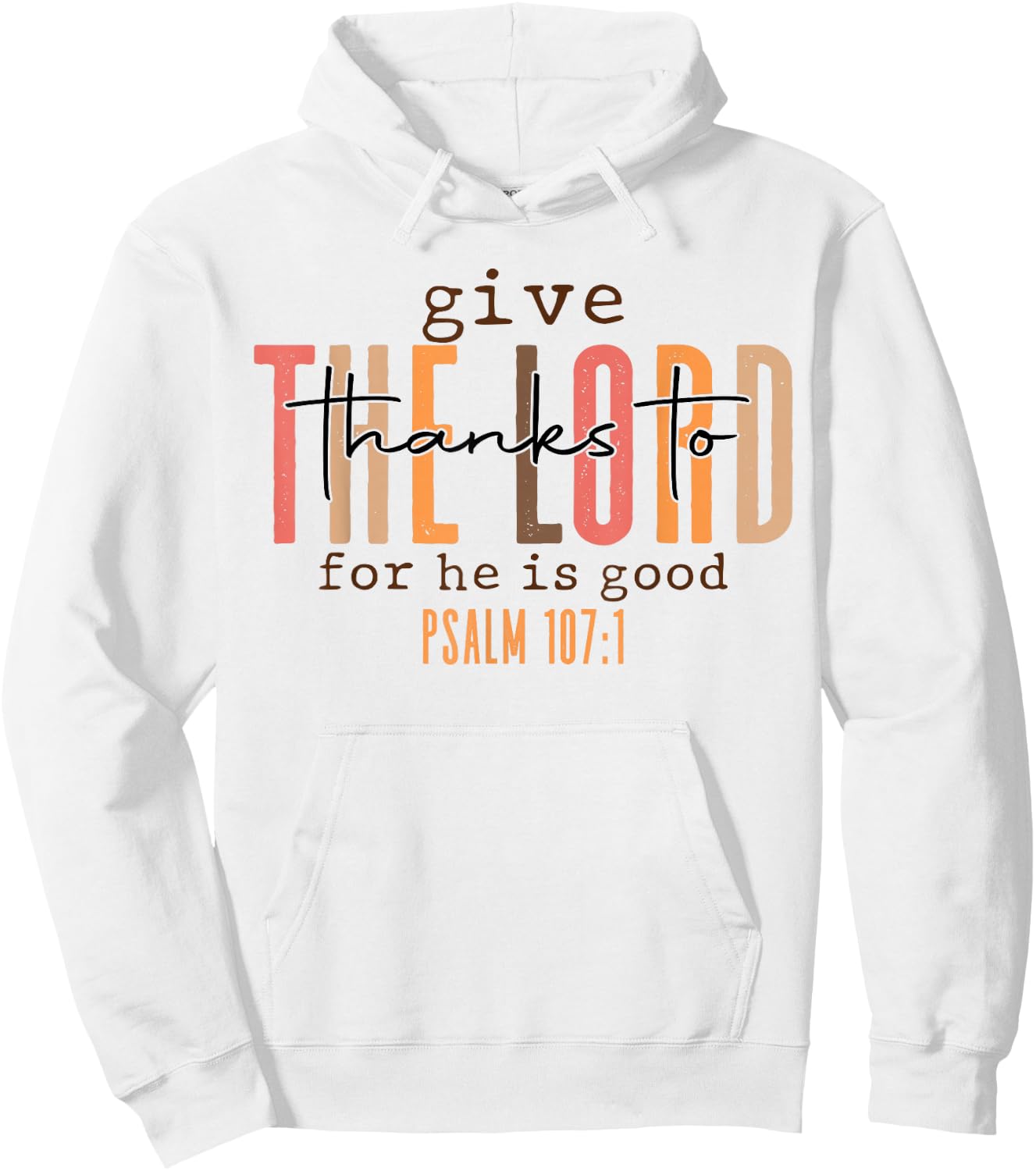 Vintage Give Thanks To The Lord For He Is Good Thanksgiving Hoodie - Hoodie | White